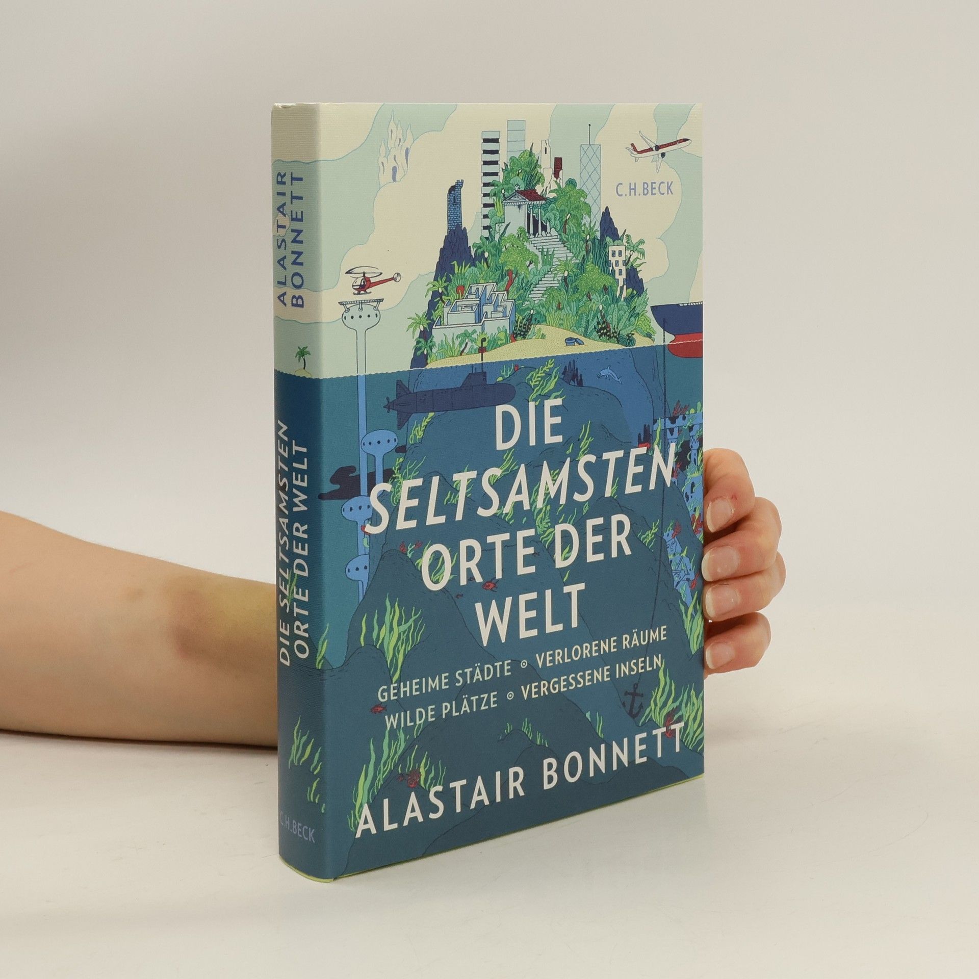 Andreas Wirthensohn Die seltsamsten Orte der Welt