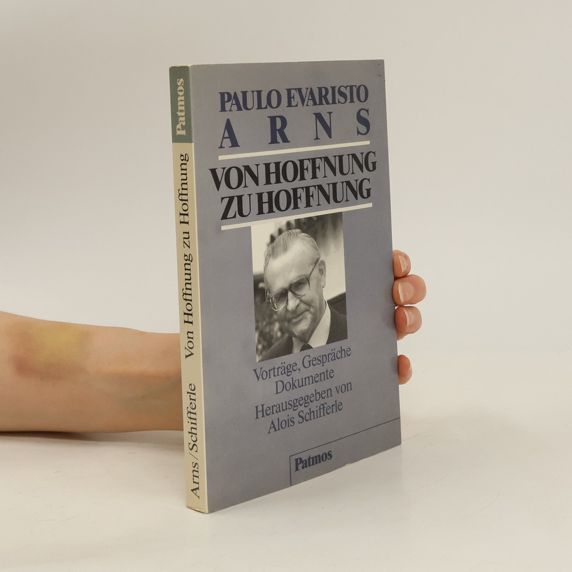 Paulo Evaristo Arns Von Hoffnung zu Hoffnung