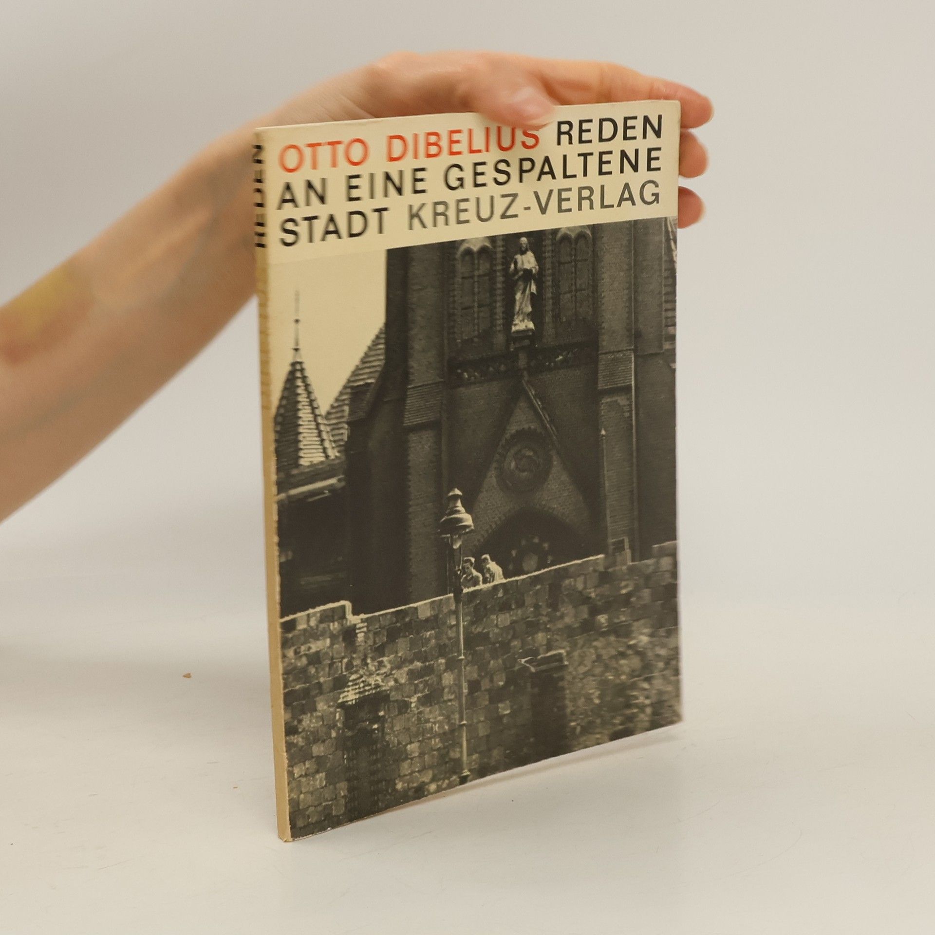 Otto Dibelius Reden an eine gespaltene Stadt