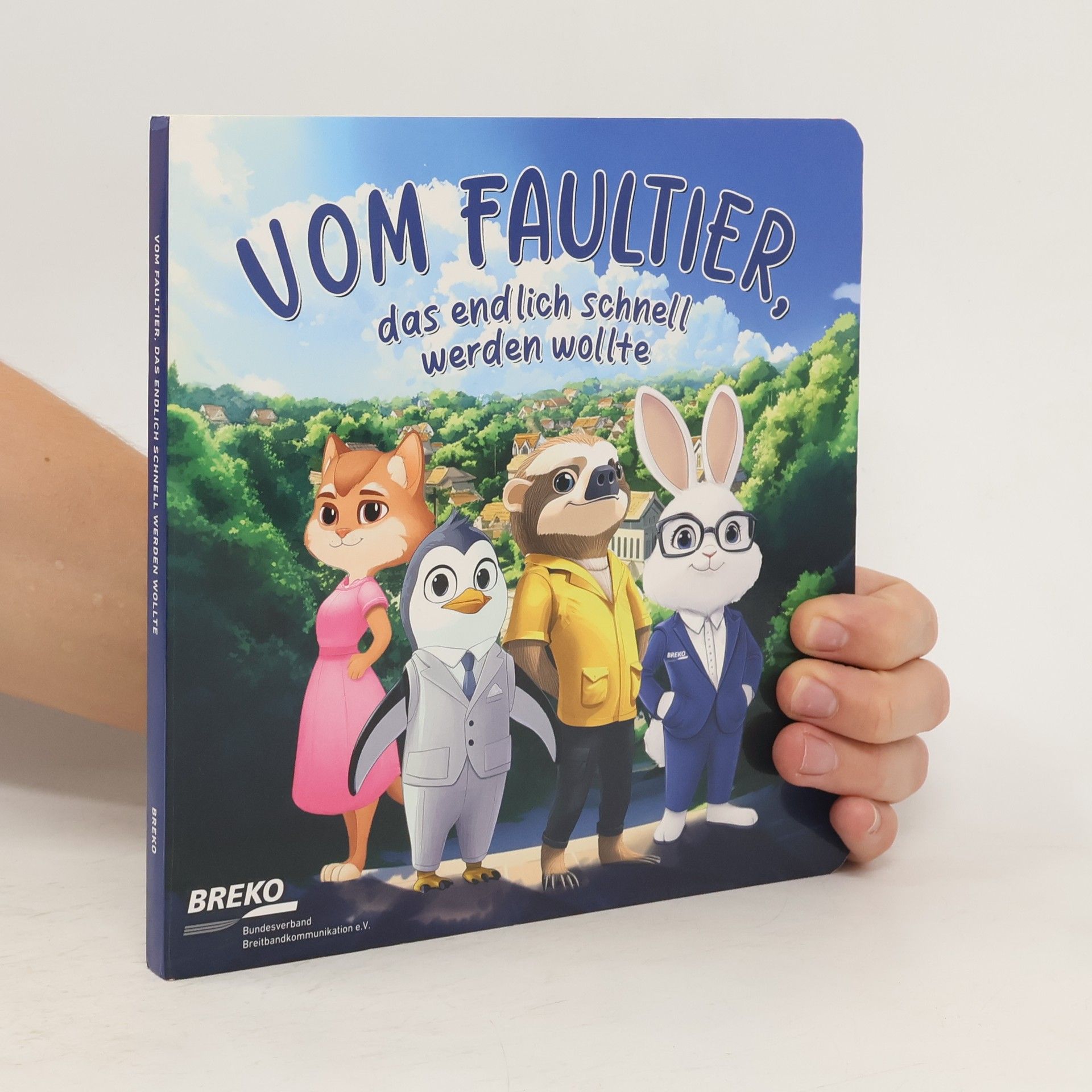 Autorenkollektiv Vom Faultier, das unendlich schnell werden wollte