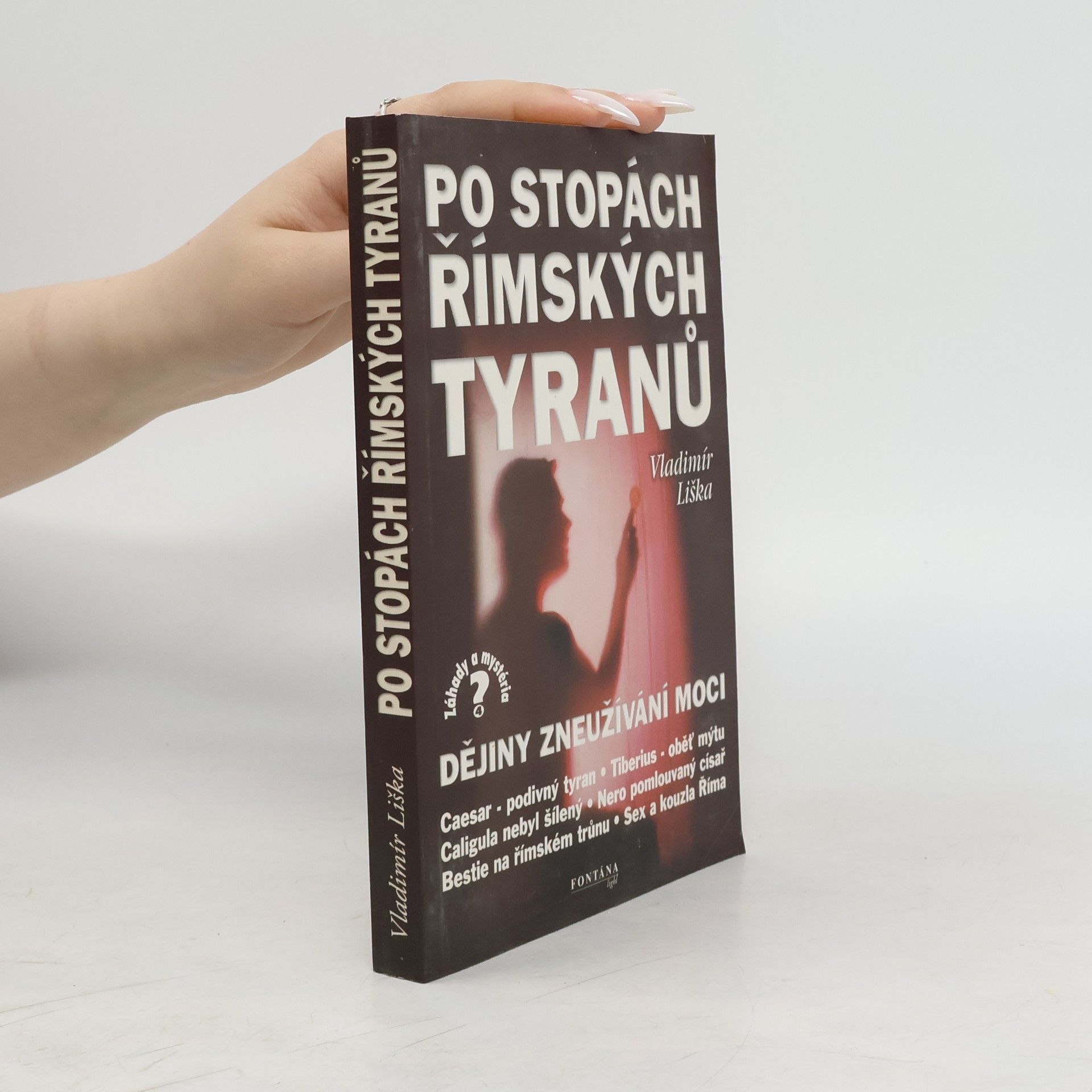 Vladimír Liška Po stopách římských tyranů