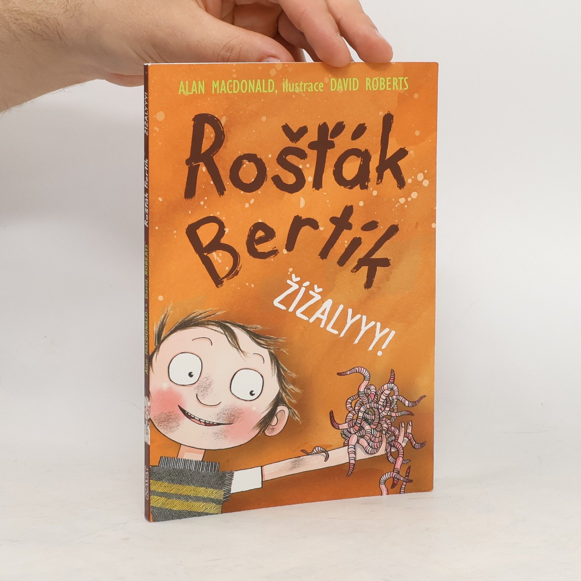 Alan MacDonald Rošťák Bertík. Žížalyyy!