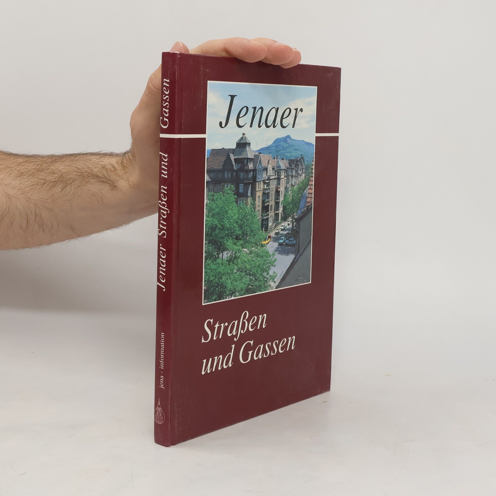 Wolfgang Lösch Jenaer Strassen und Gassen