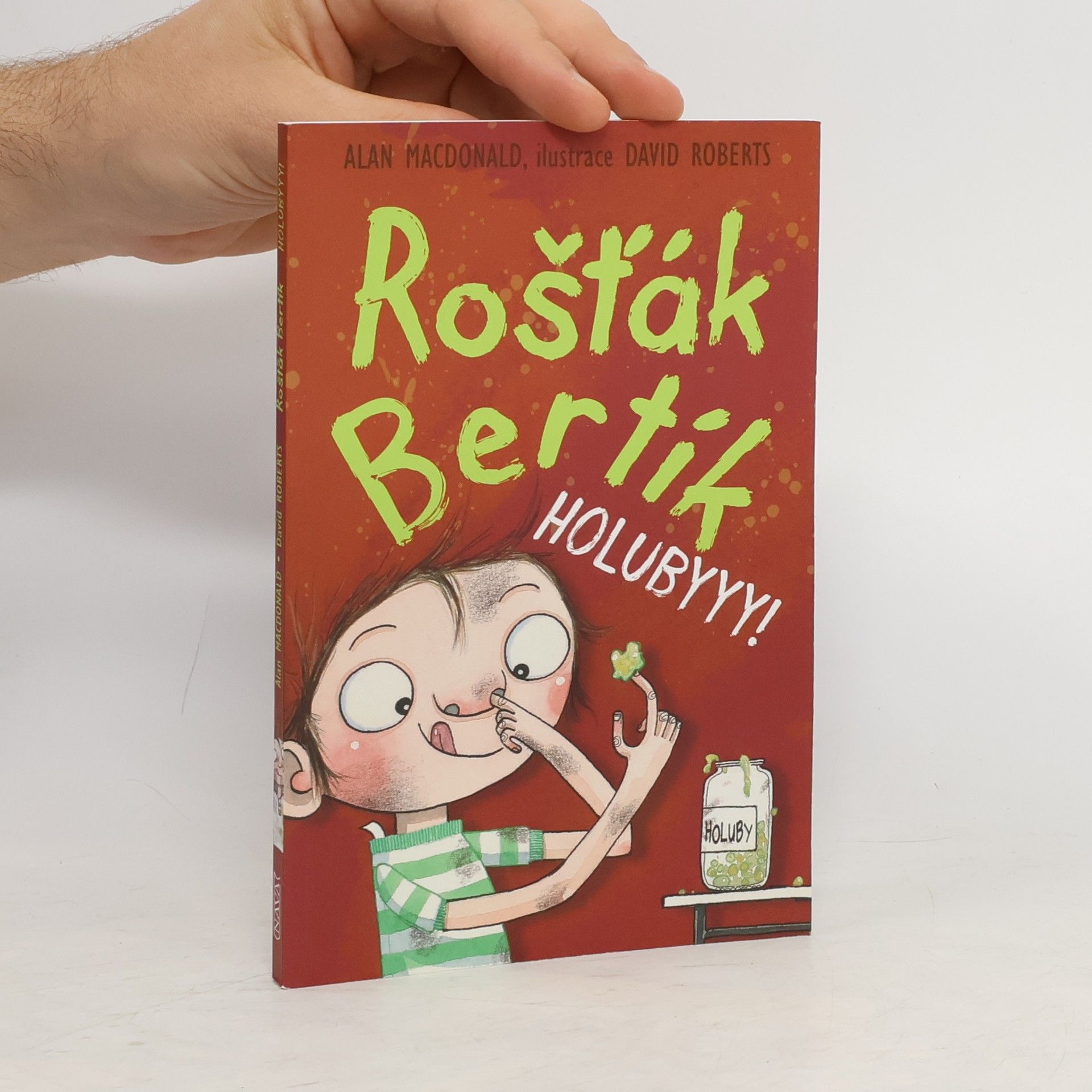 Alan MacDonald Rošťák Bertík. Holubyyy!