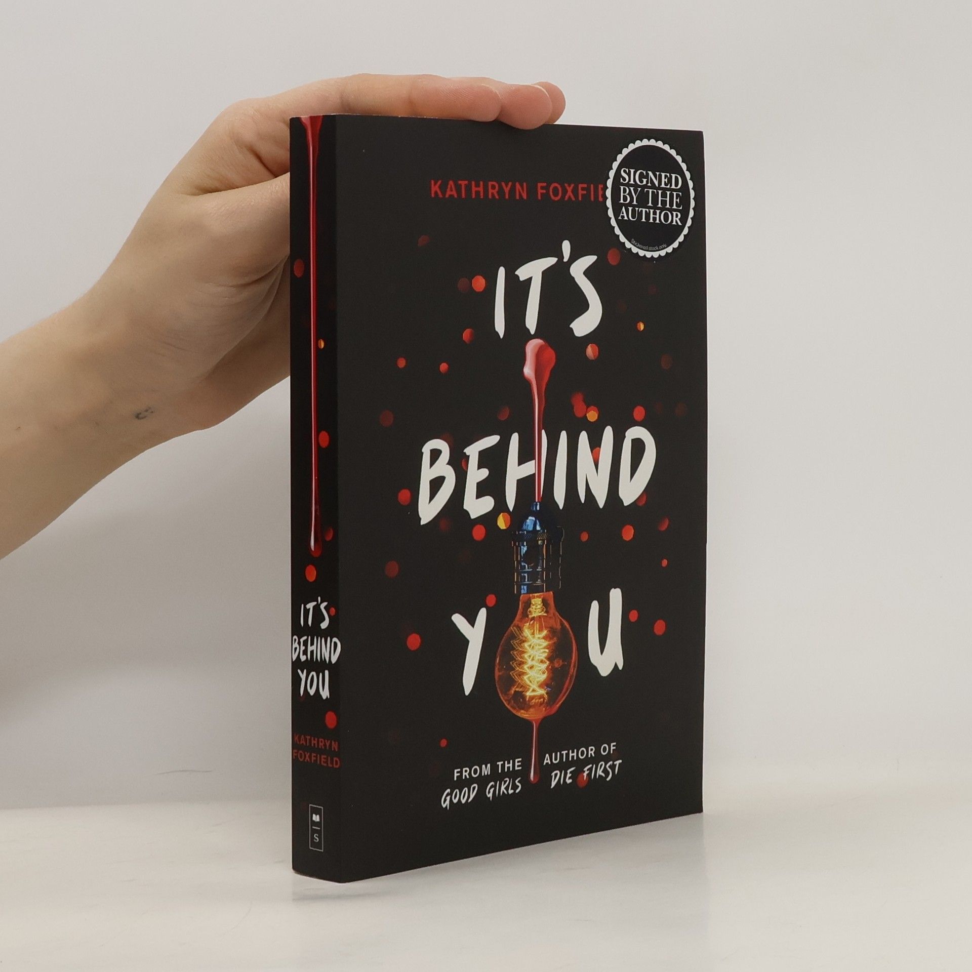 Kathryn Foxfield It's Behind You (the new read-in-one-sitting thriller by author of bestselling Good Girls Die First)