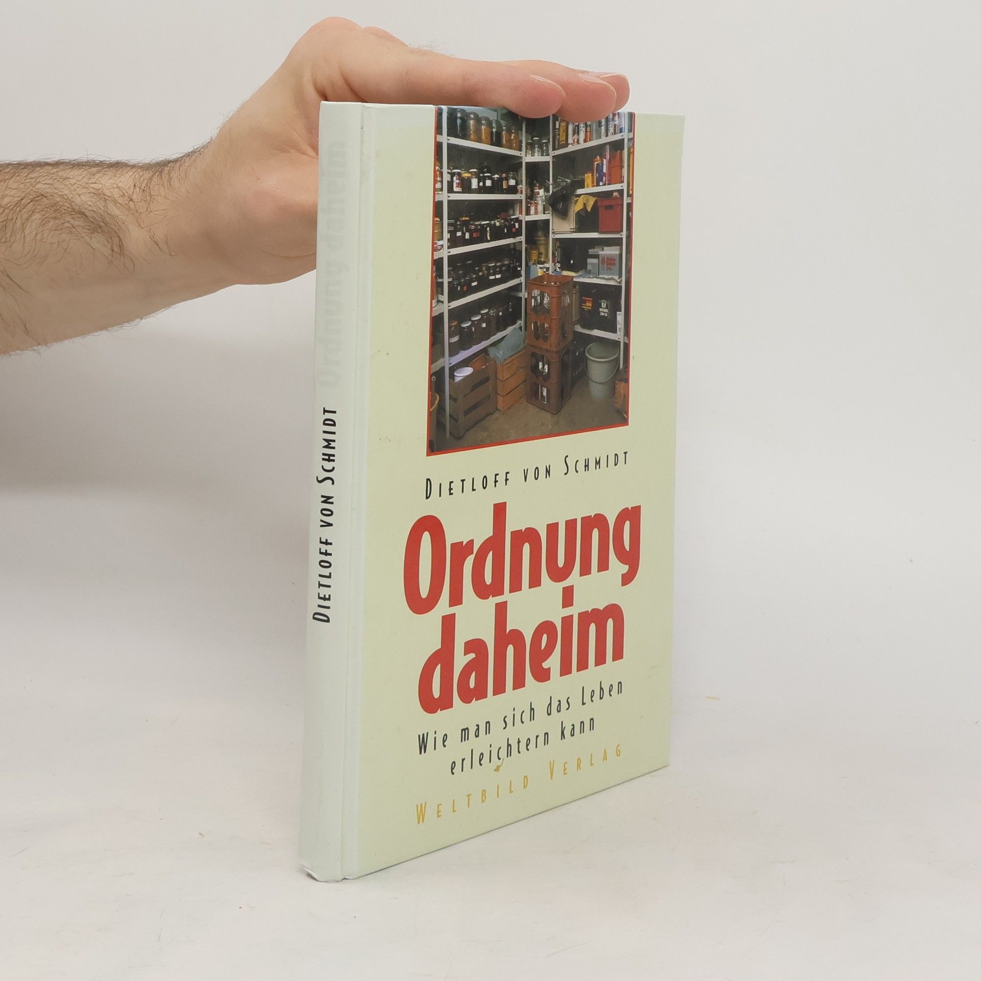Dietloff von Schmidt Ordnung daheim
