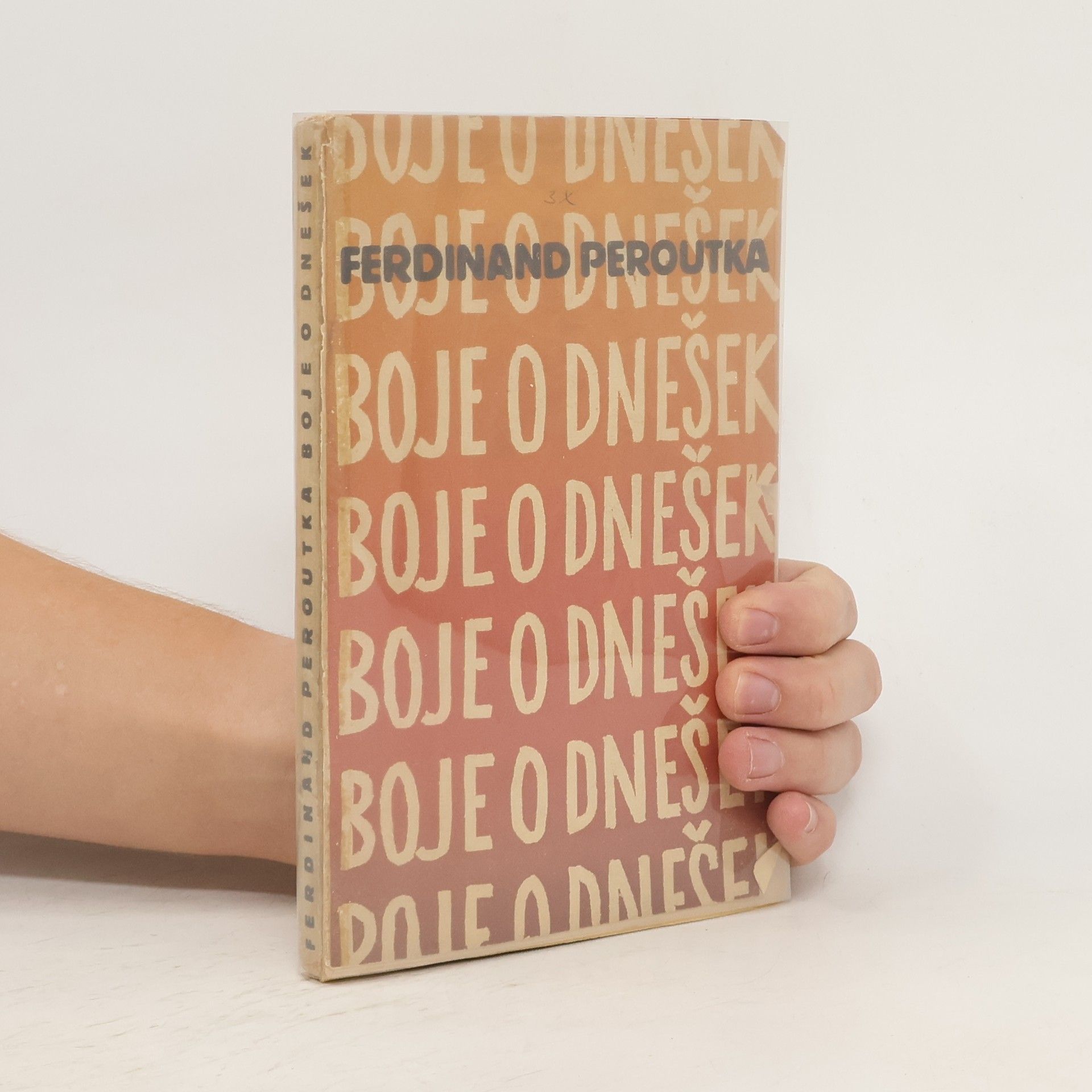 Ferdinand Peroutka Boje o dnešek