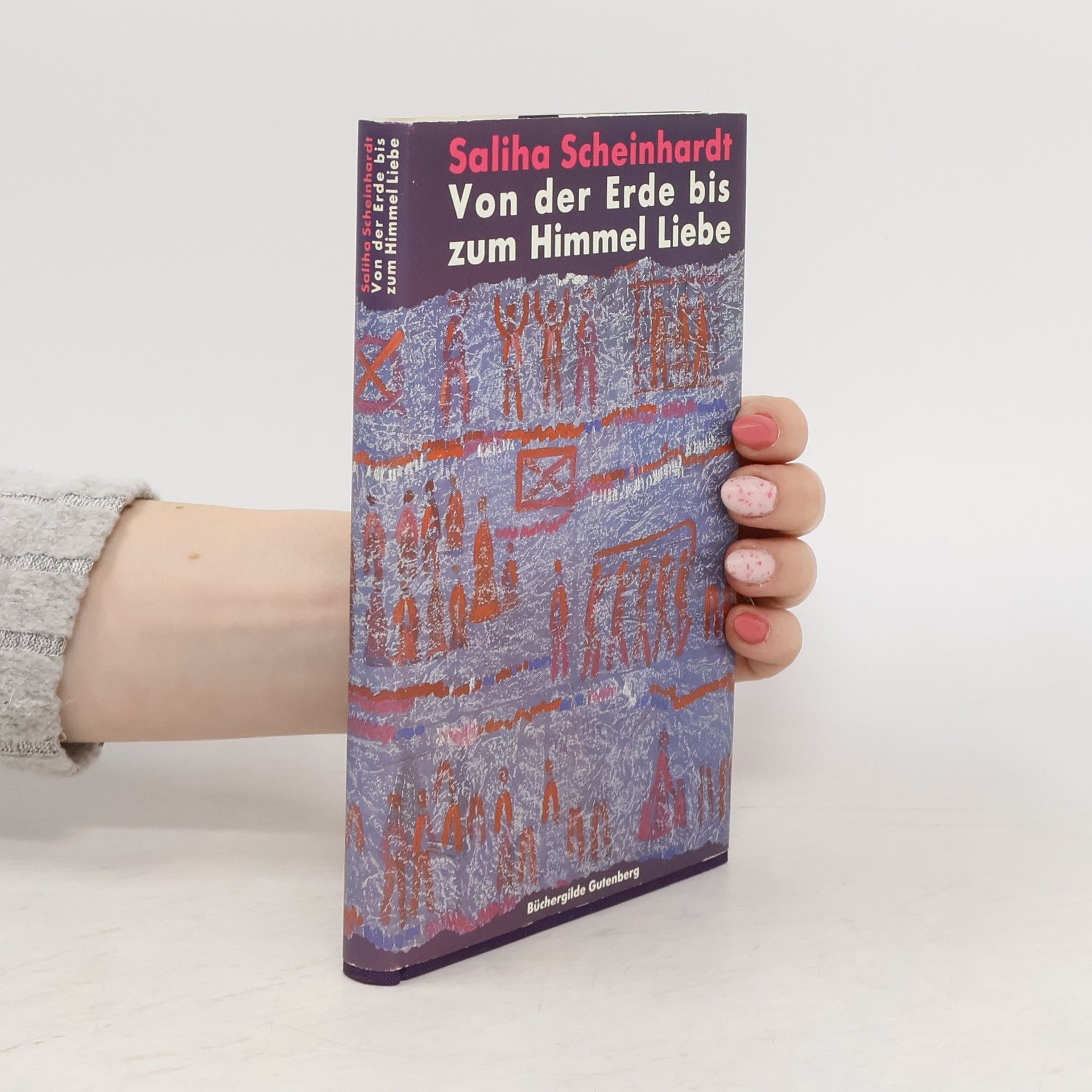 Saliha Scheinhardt Von der Erde bis zum Himmel Liebe