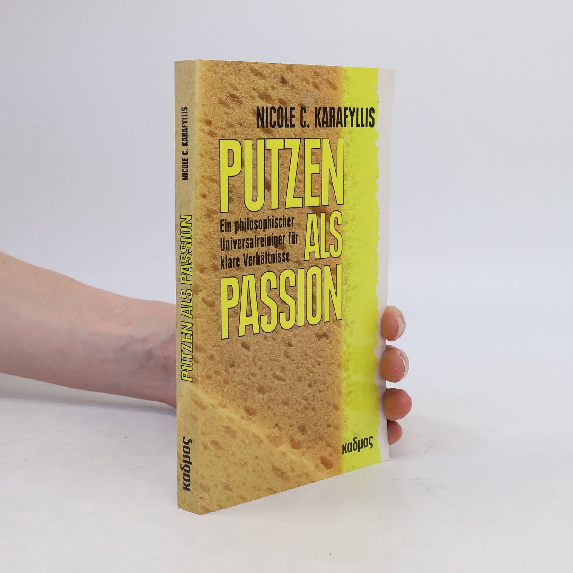 Nicole C. Karafyllis Putzen als Passion