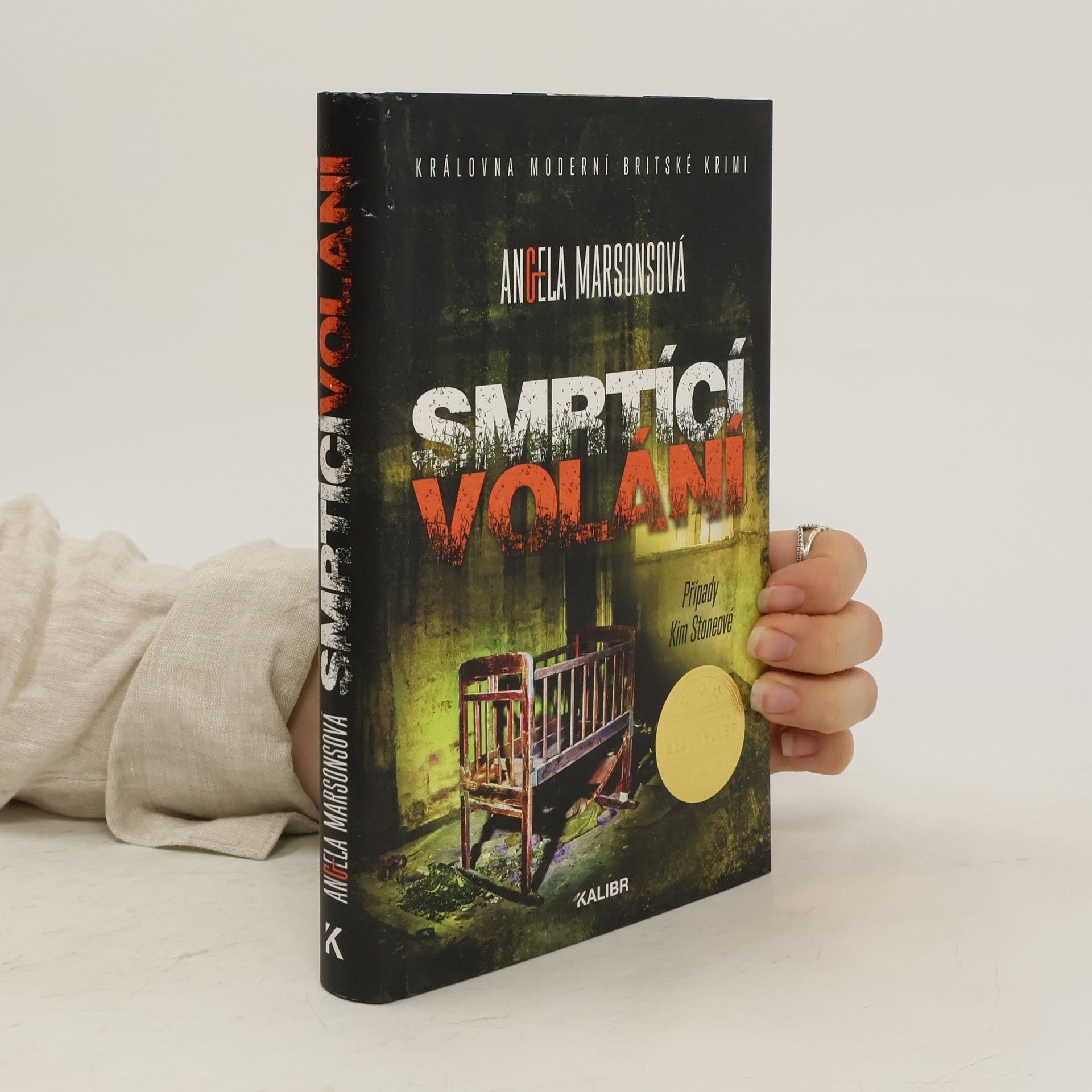 Angela Marsons Smrtící volání. Případy Kim Stoneové.