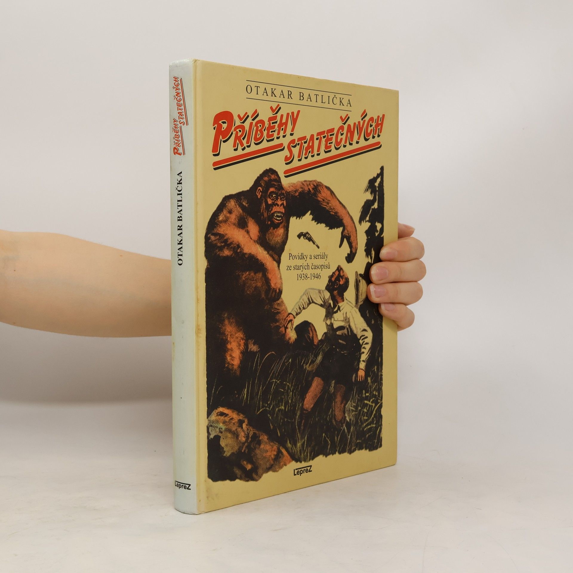 Otakar Batlička Příběhy statečných, povídky a seriály ze starých časopisů 1938-1946