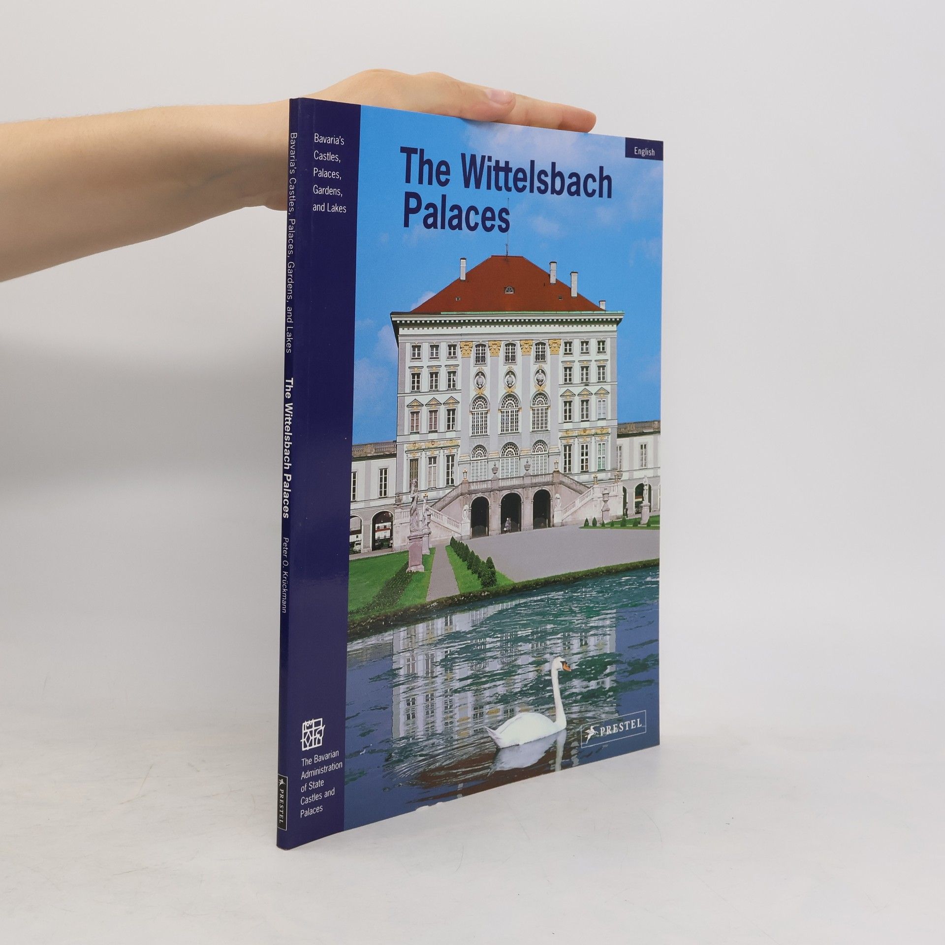 Peter O. Krückmann The Wittelsbach palaces
