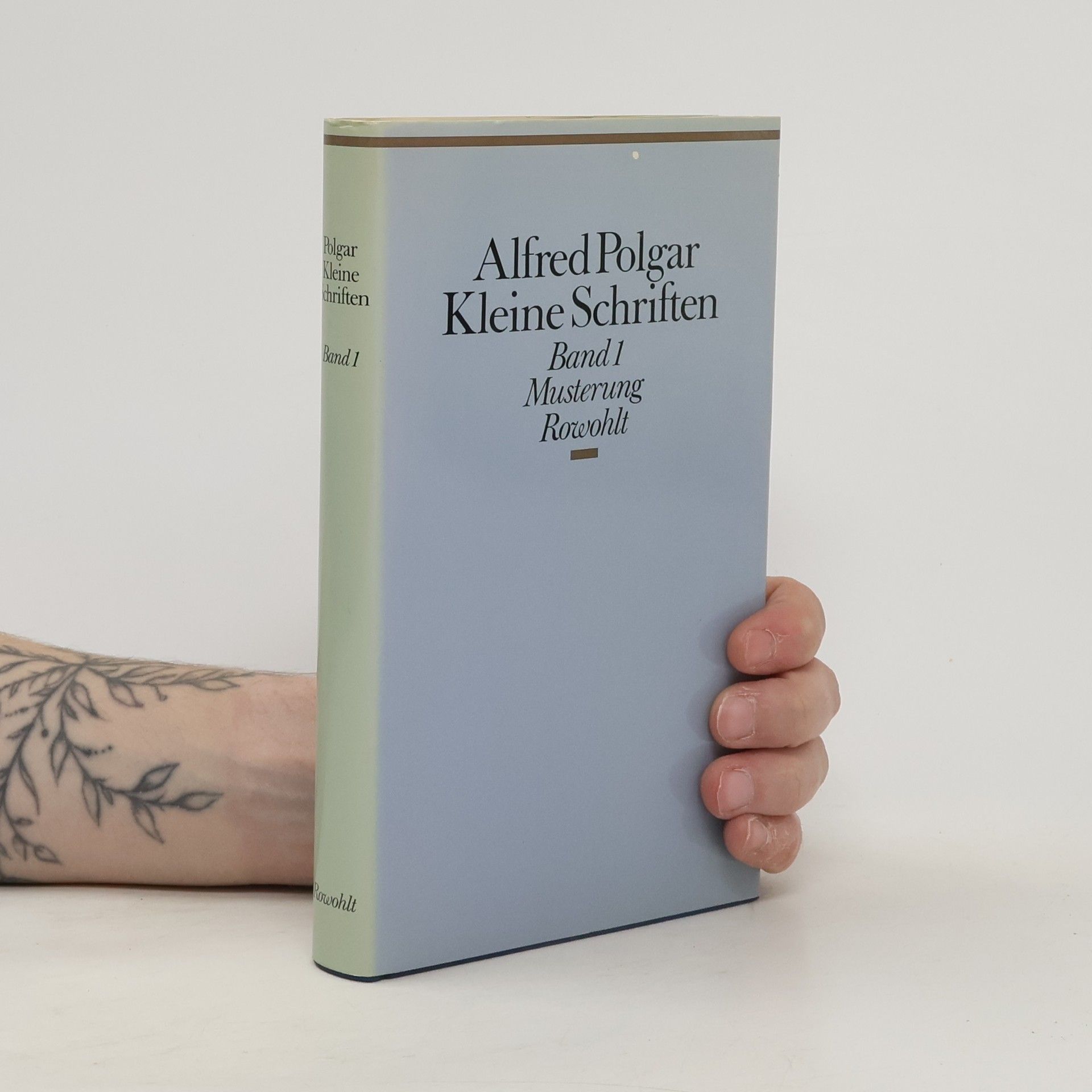 Alfred Polgar Kleine Schriften. Band 1, Musterung