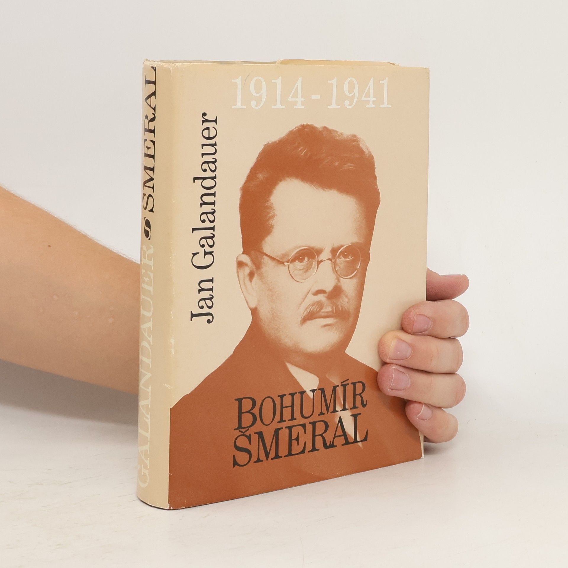 Jan Galandauer Bohumír Šmeral 1914-1941