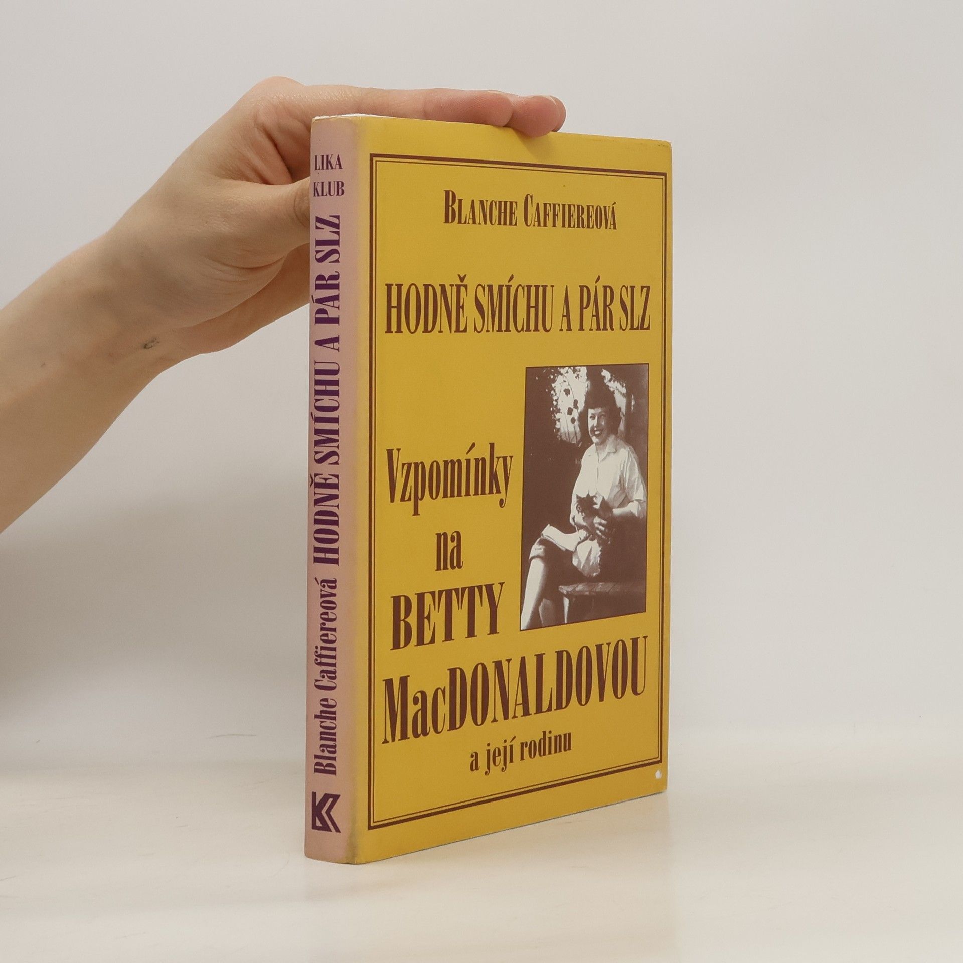 Blanche Hamilton Caffiere Hodně smíchu a pár slz