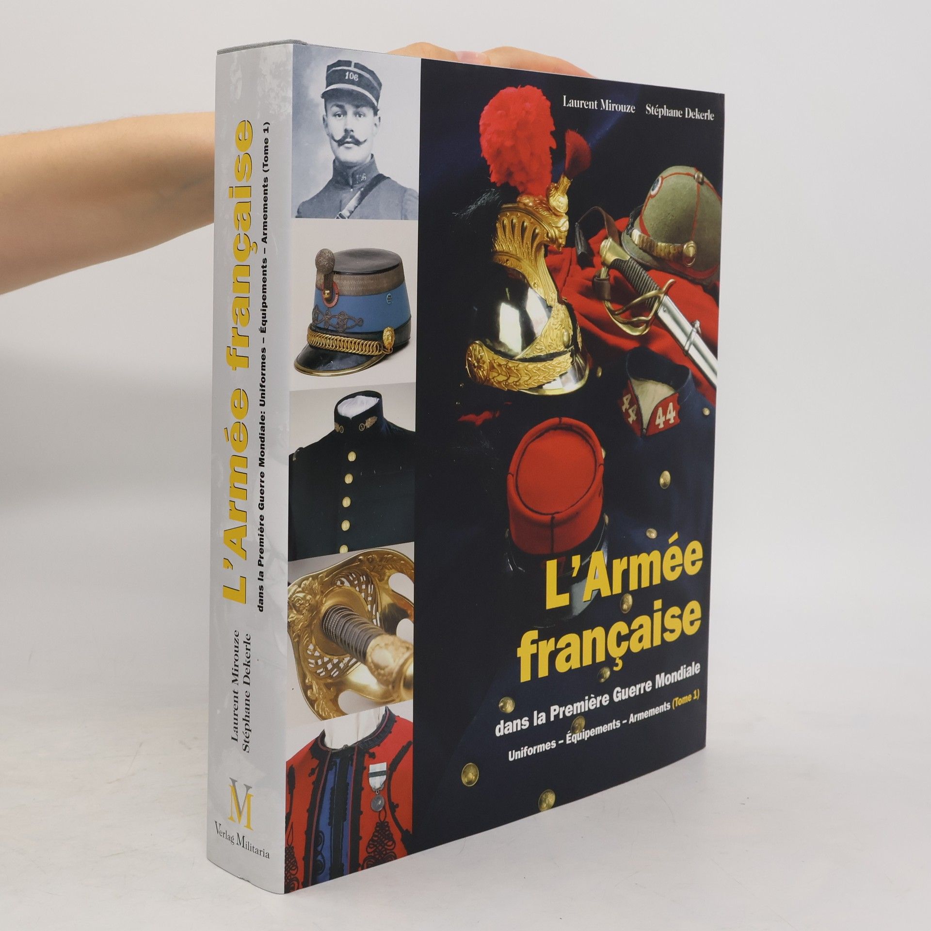 Laurent Mirouze L'Armée française dans la Première Guerre mondiale