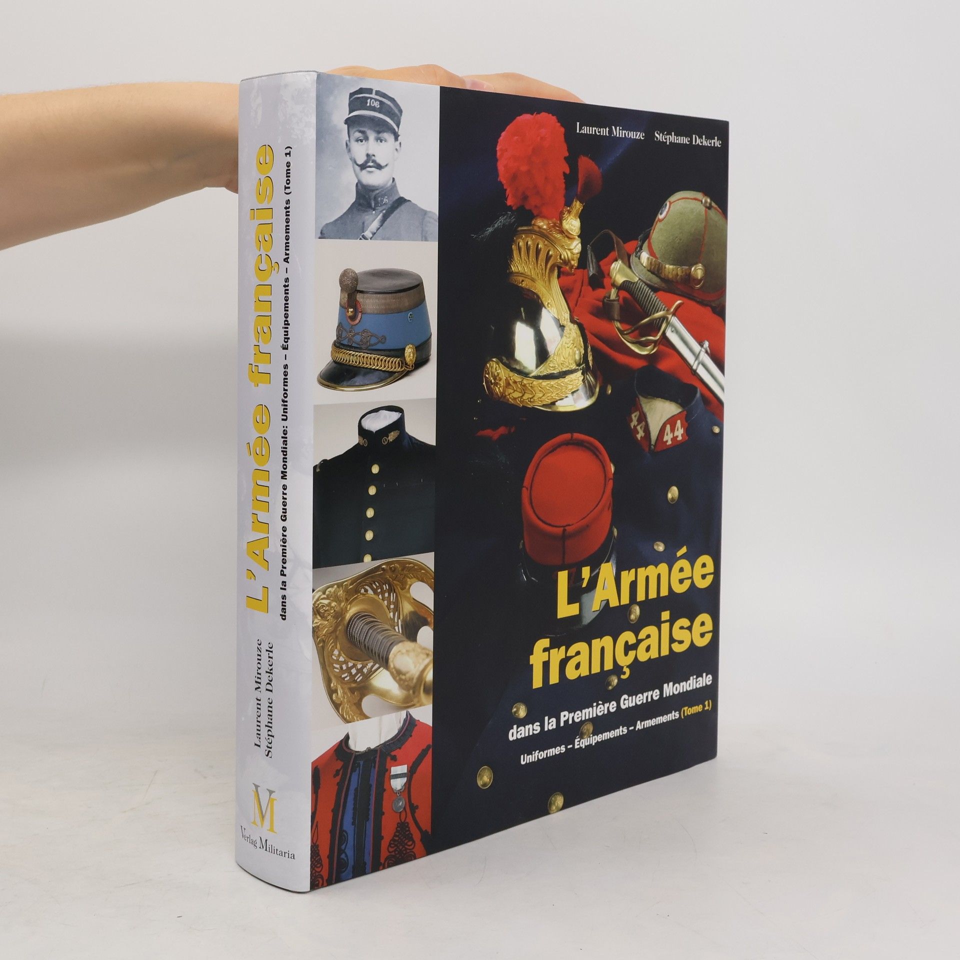 Laurent Mirouze L'Armée française dans la Première Guerre mondiale