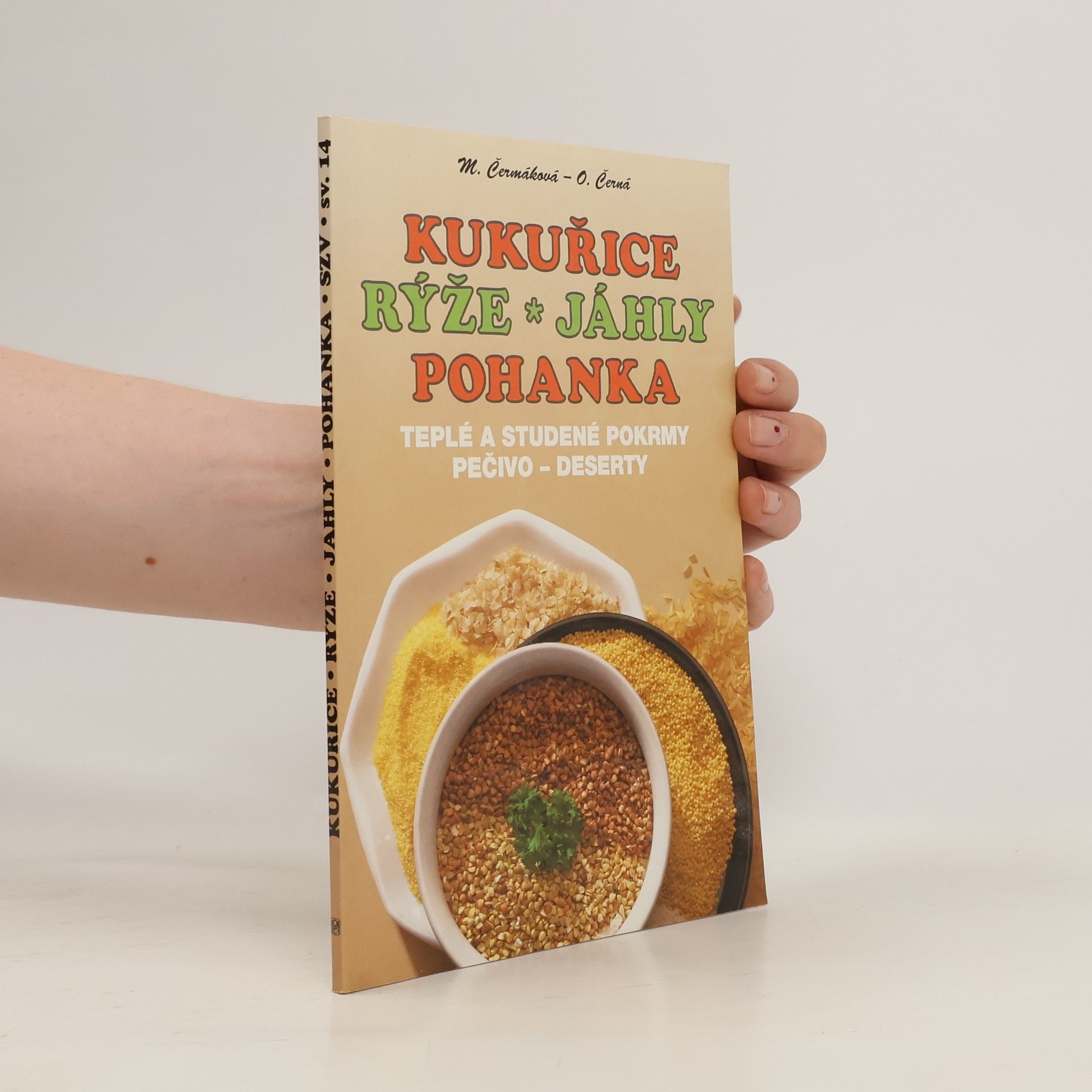 Mária Čermáková Kukuřice, rýže, jáhly, pohanka