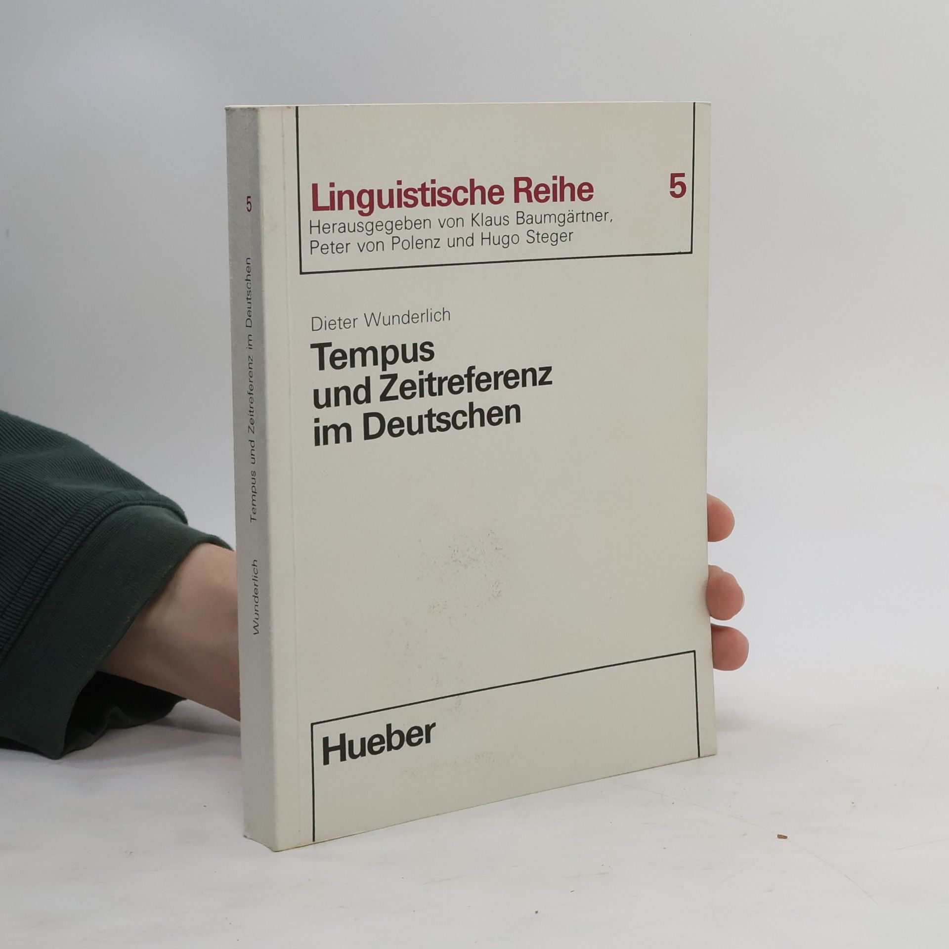 Dieter Wunderlich Tempus und Zeitreferenz im Deutschen 5