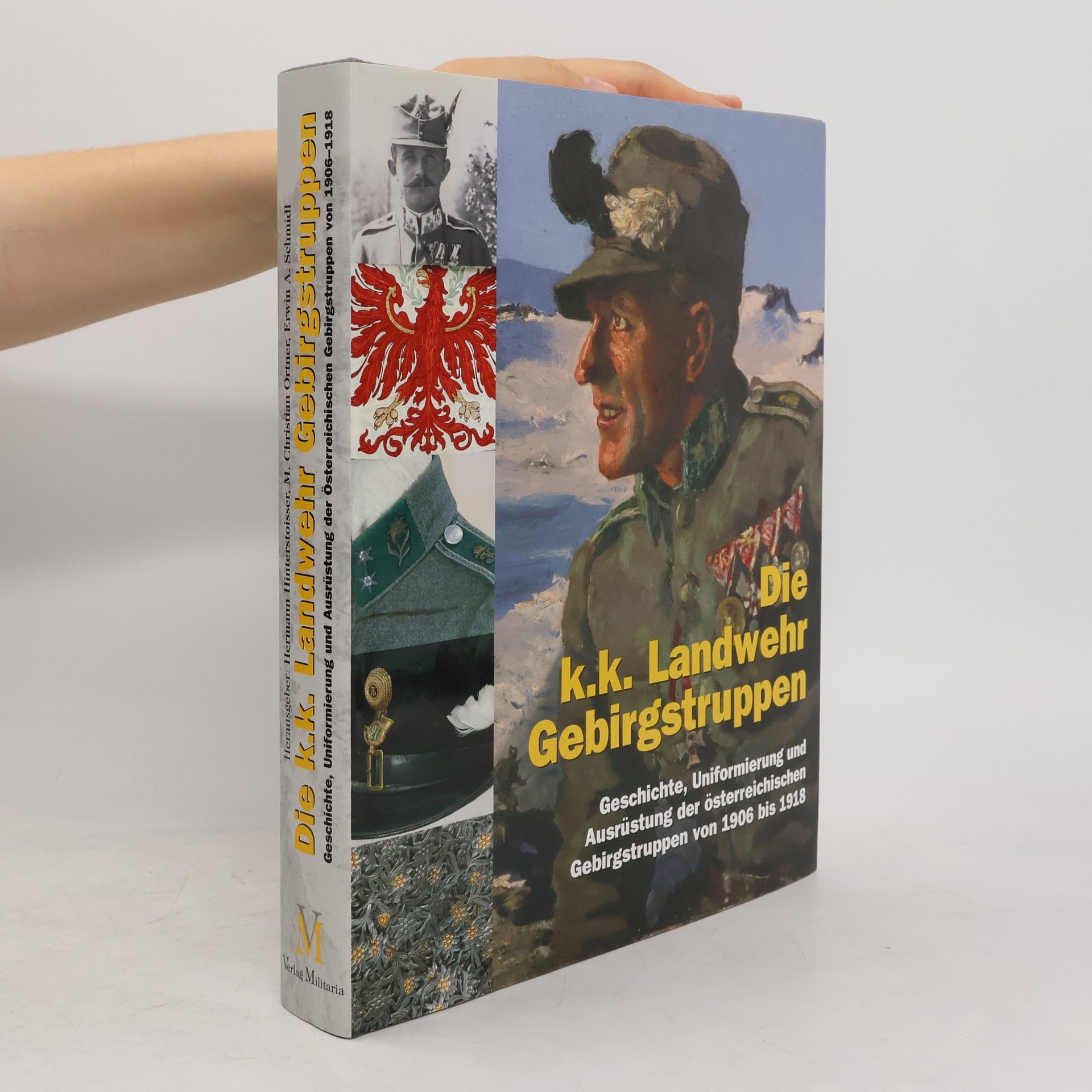 Hermann Hinterstoisser Die k.k. Landwehr-Gebirgstruppen