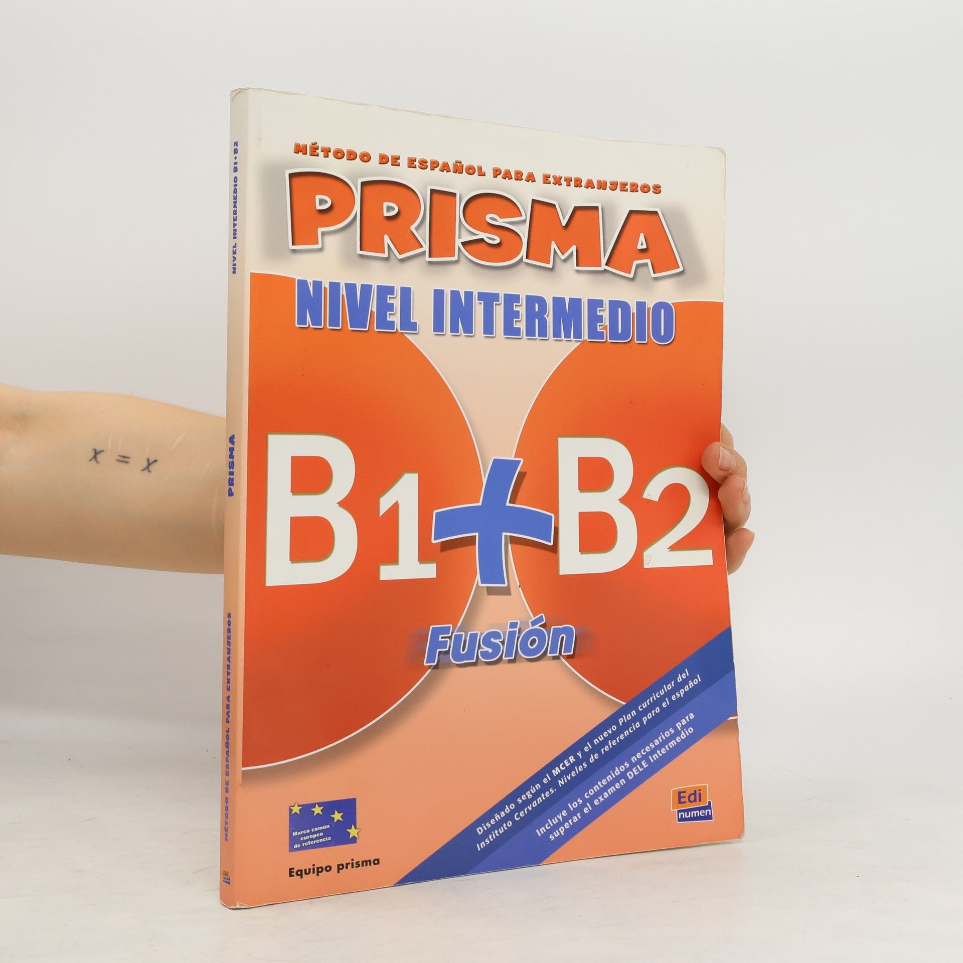Isabel Bueso Fernández Prisma : método de español para extranjeros : nivel intermedio : B1+B2 fusión : libro del alumno