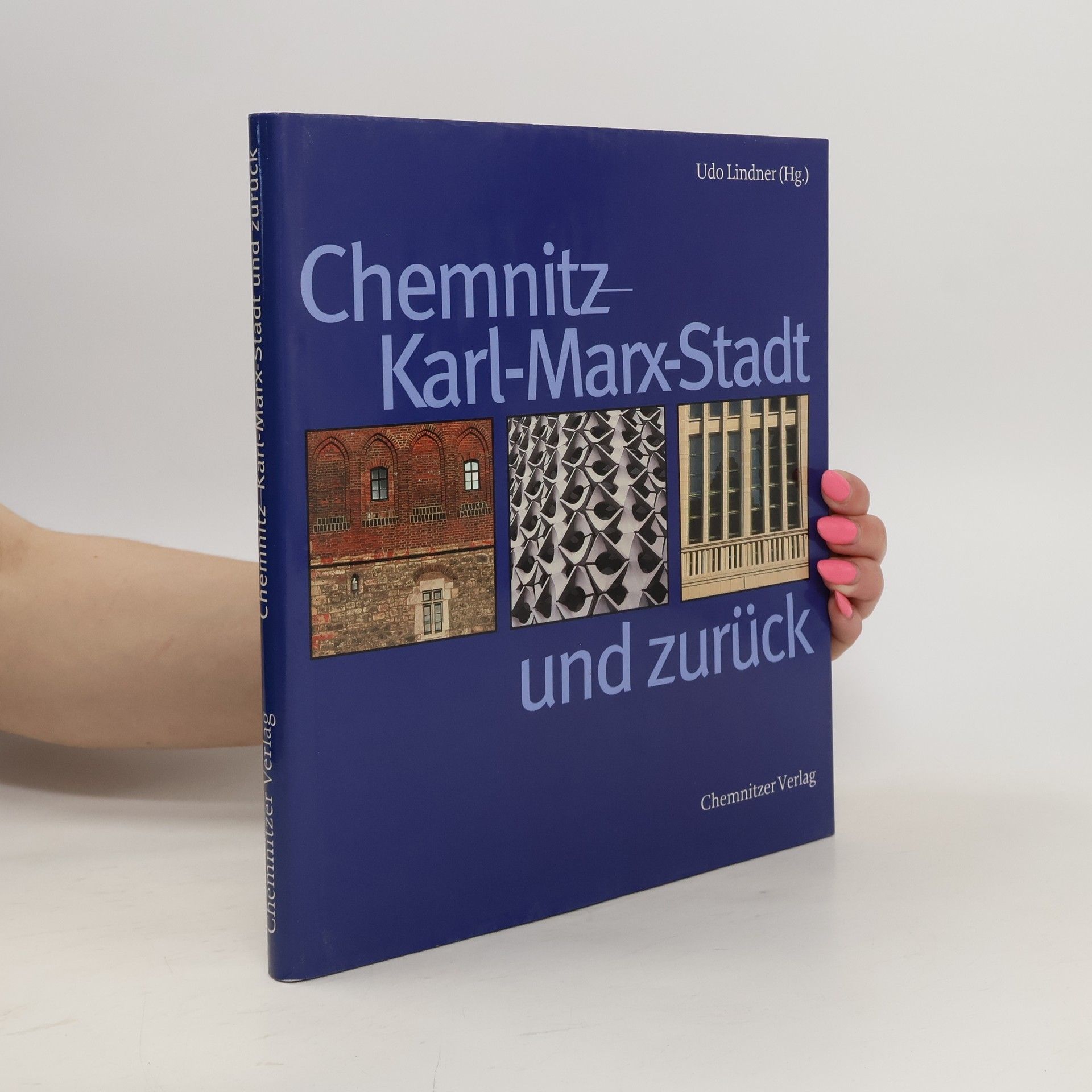 Udo Lindner Chemnitz, Karl-Marx-Stadt und zurück