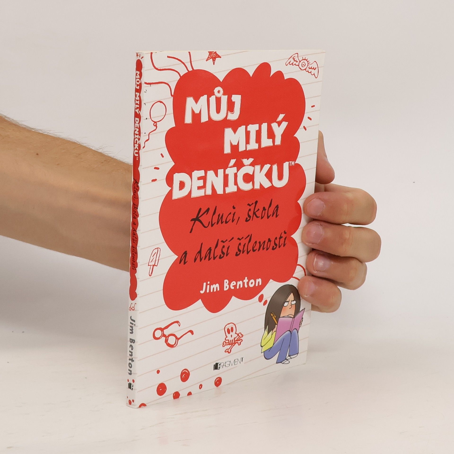 Jim Benton Můj milý deníčku: Příběhy z Mackerelské základní školy. Kluci, škola a další šílenosti