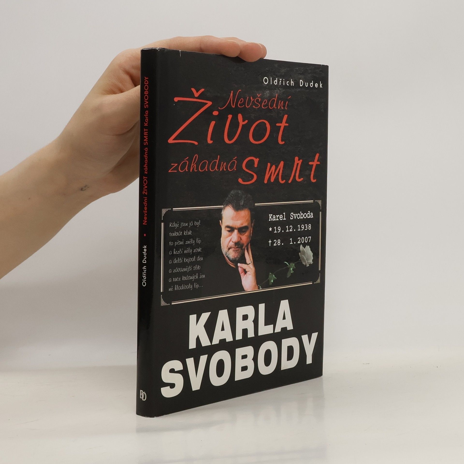 Oldřich Dudek Nevšední život, záhadná smrt Karla Svobody