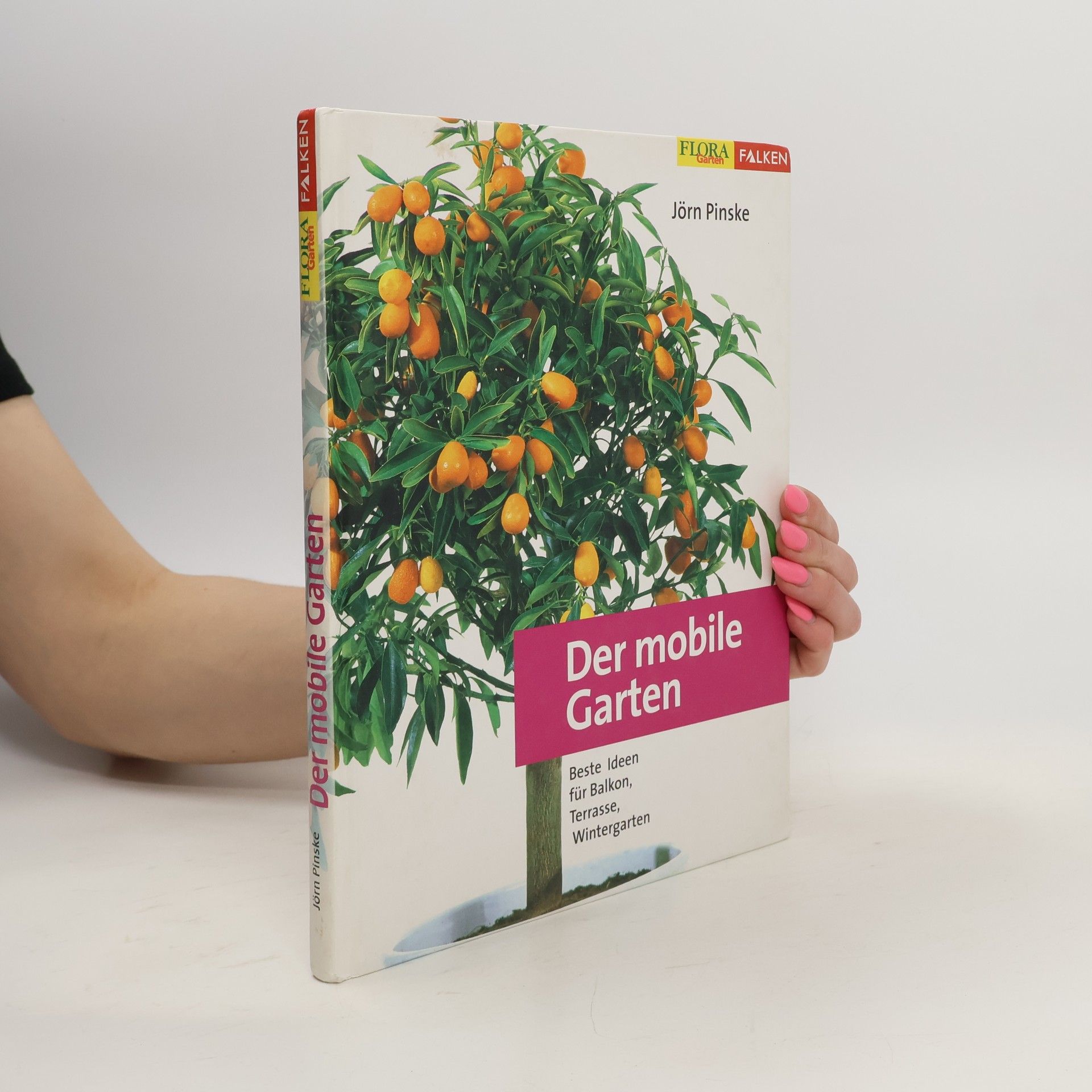Jörn Pinske Der mobile Garten