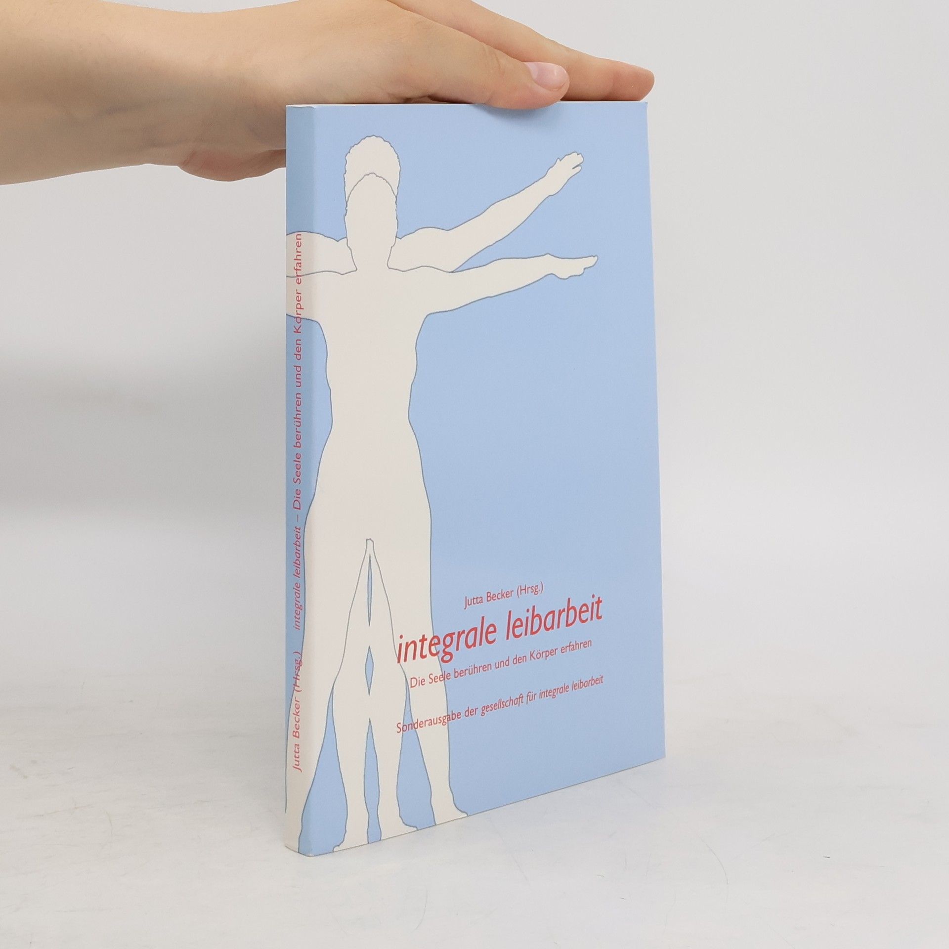 Jutta Becker Die Seele berühren und den Körper erfahren