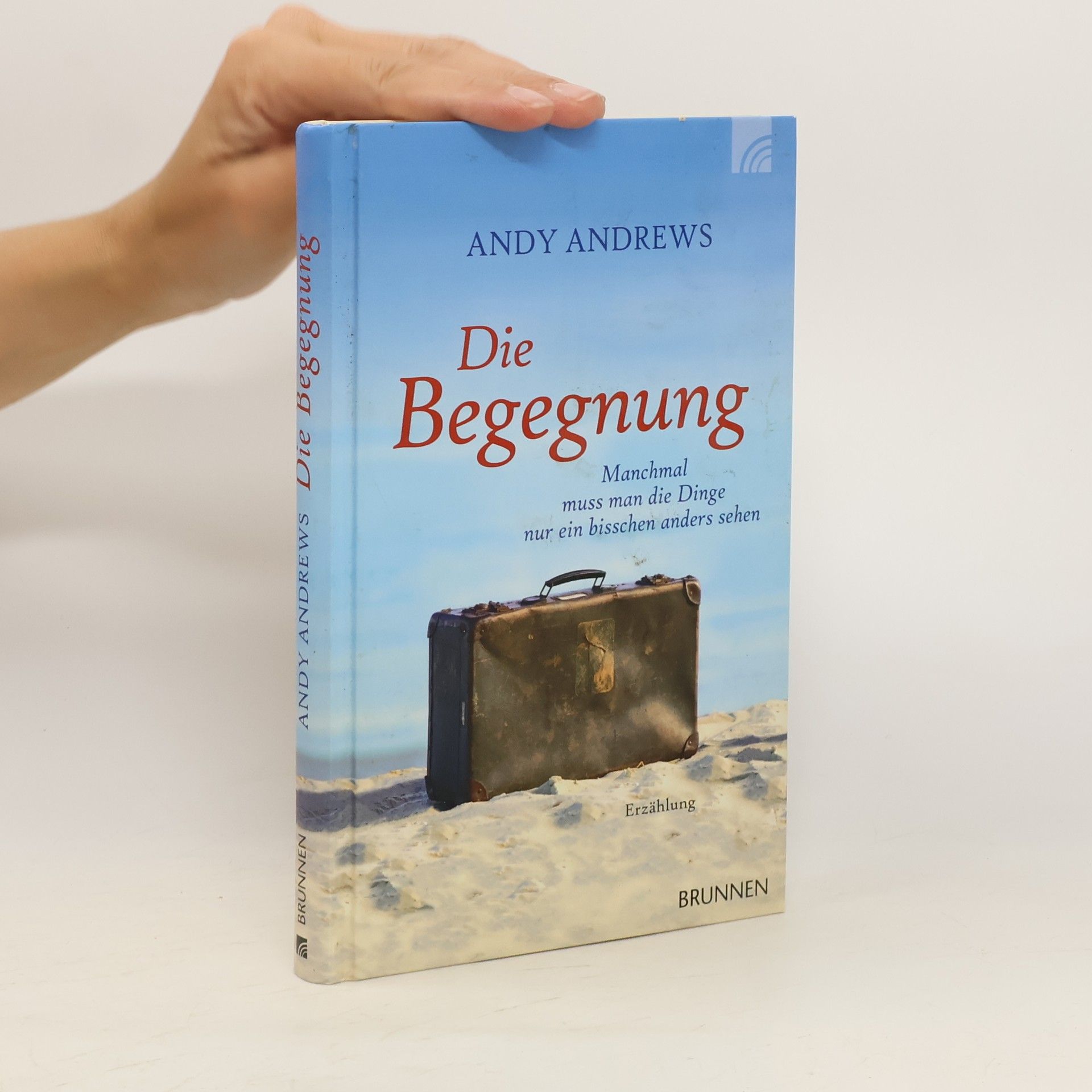 Andy Andrews Die Begegnung