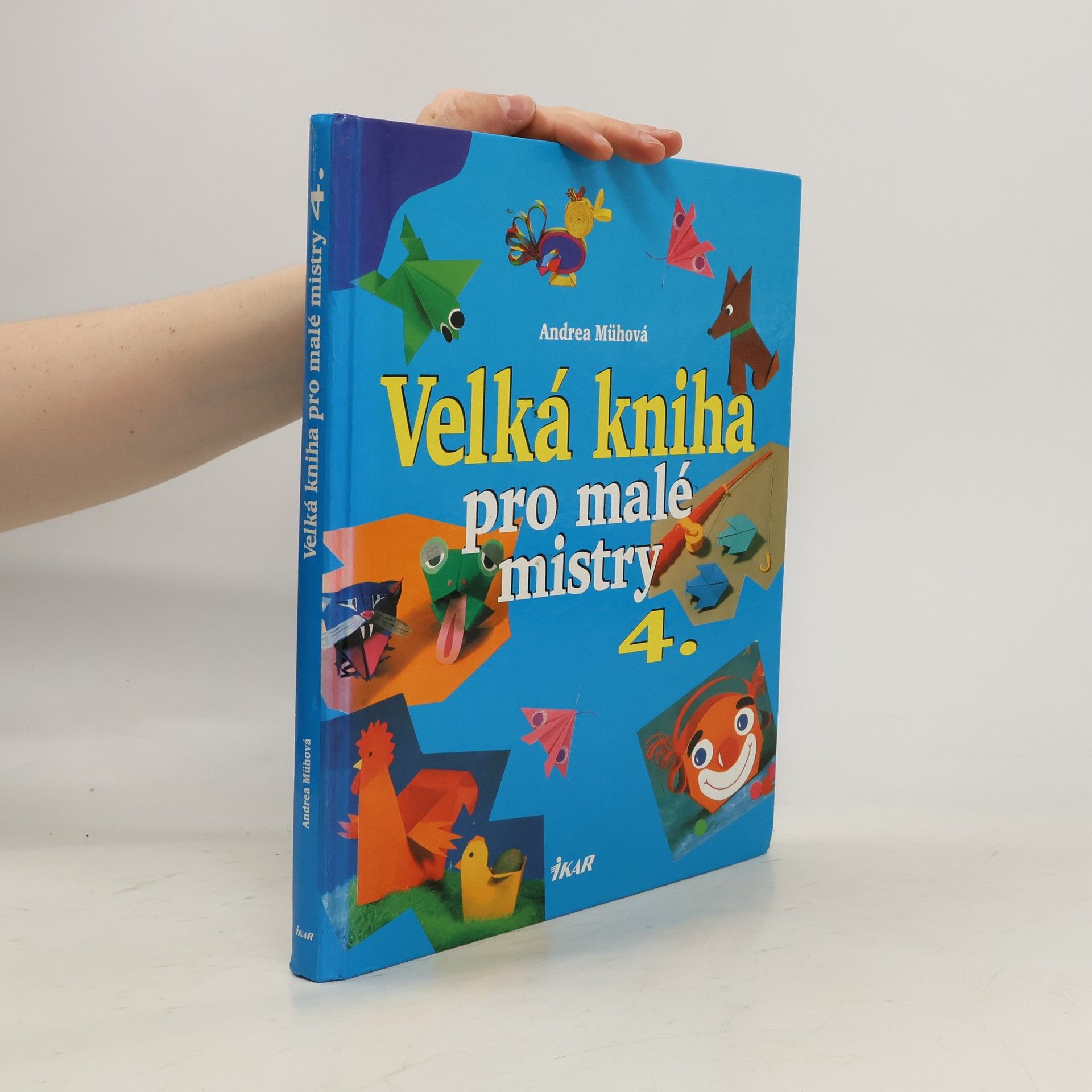 Andrea Müh Velká kniha pro malé mistry 4