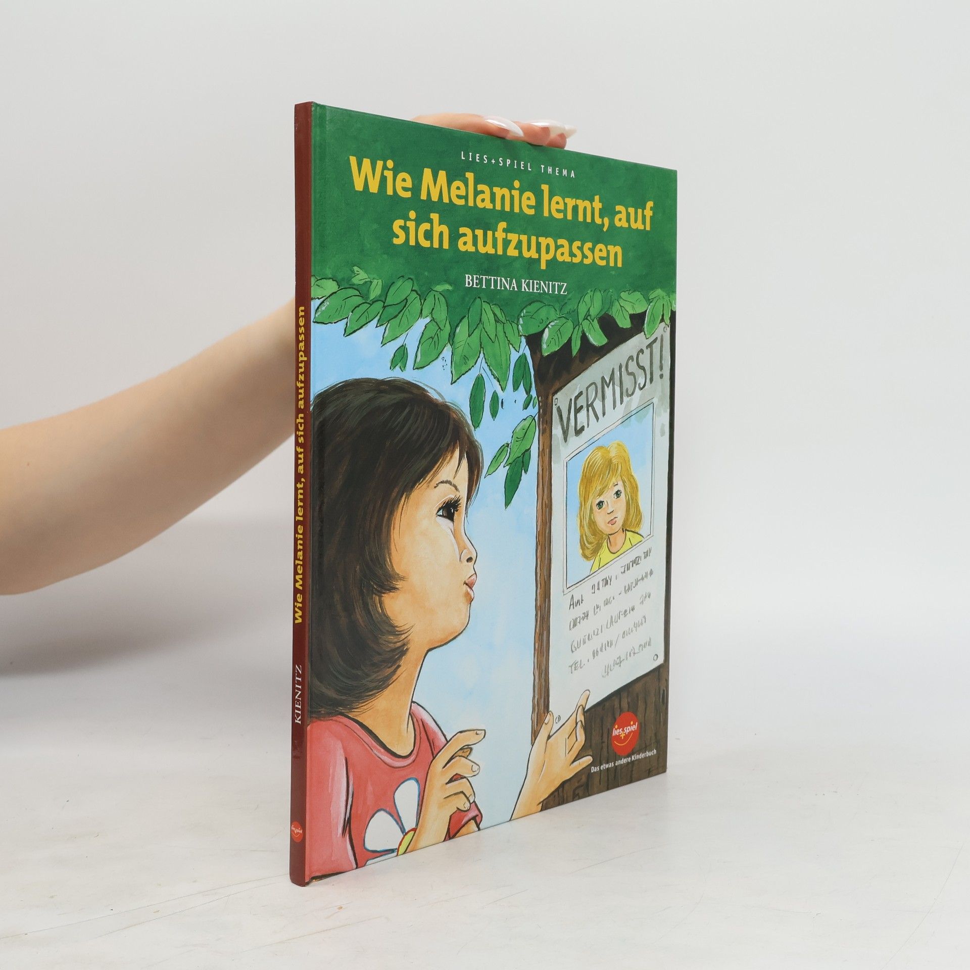 Bettina Kienitz Wie Melanie lernt, auf sich aufzupassen
