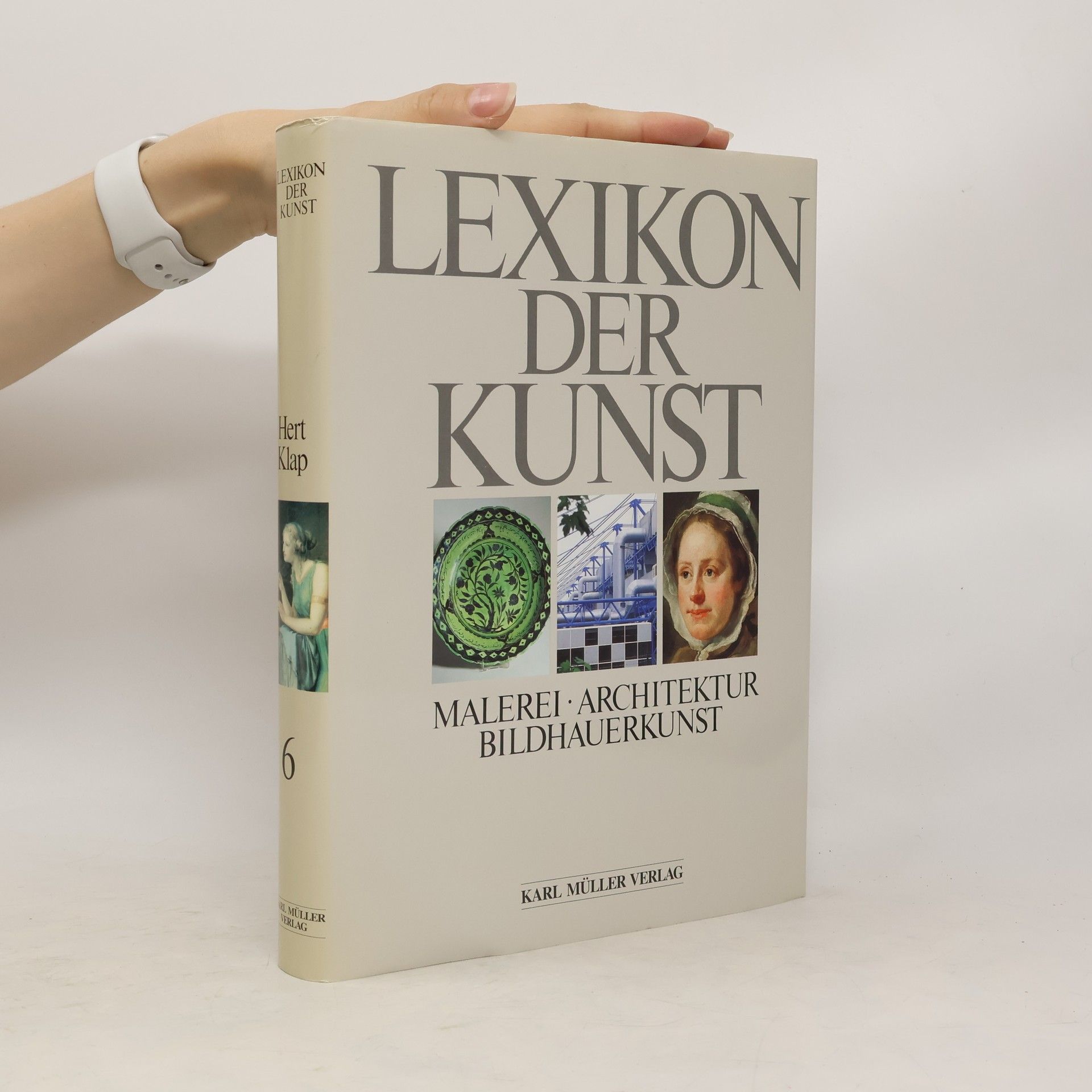 Wolf Stadler Lexikon der Kunst : Malerei, Architektur, Bildhauerkunst