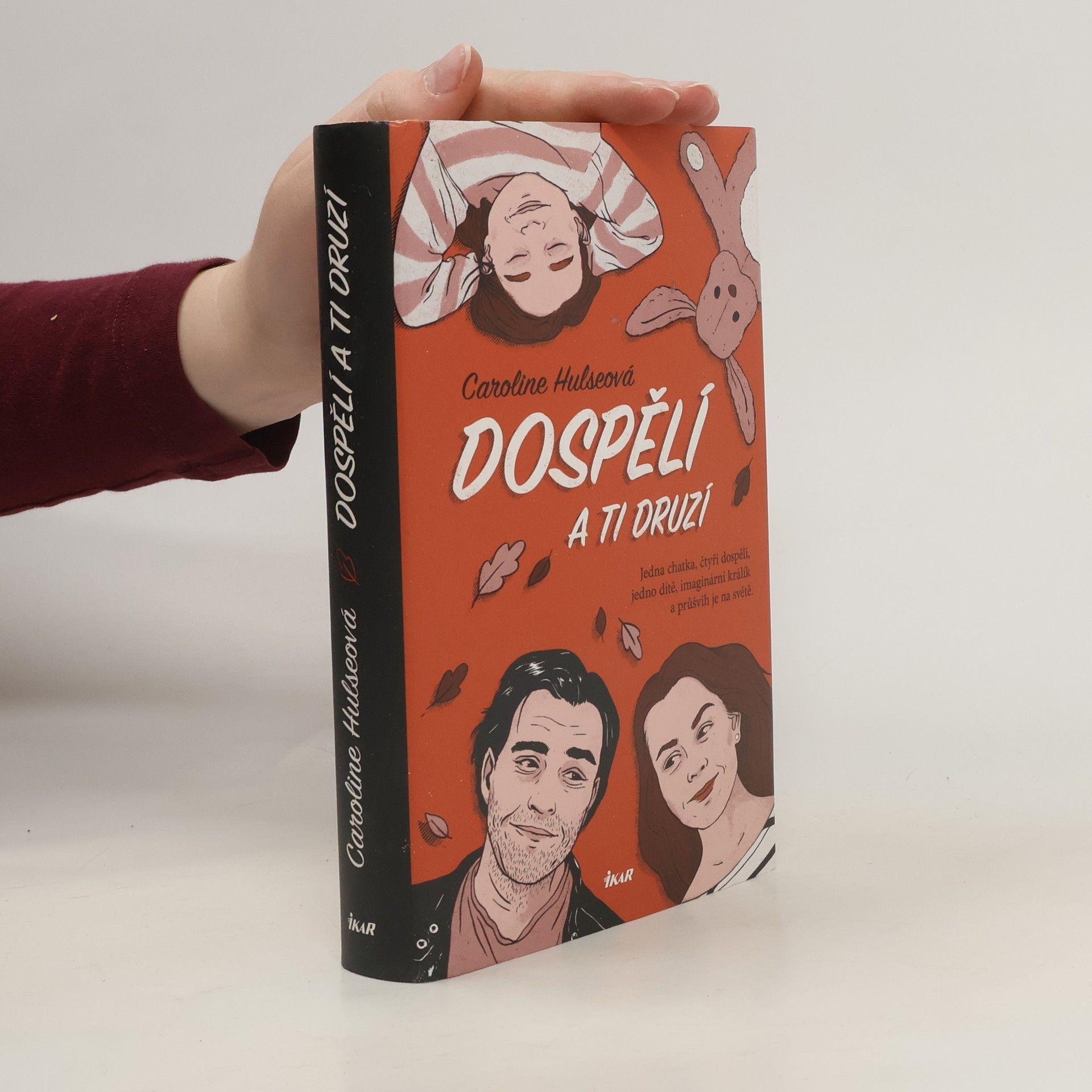 Caroline Hulse Dospělí a ti druzí
