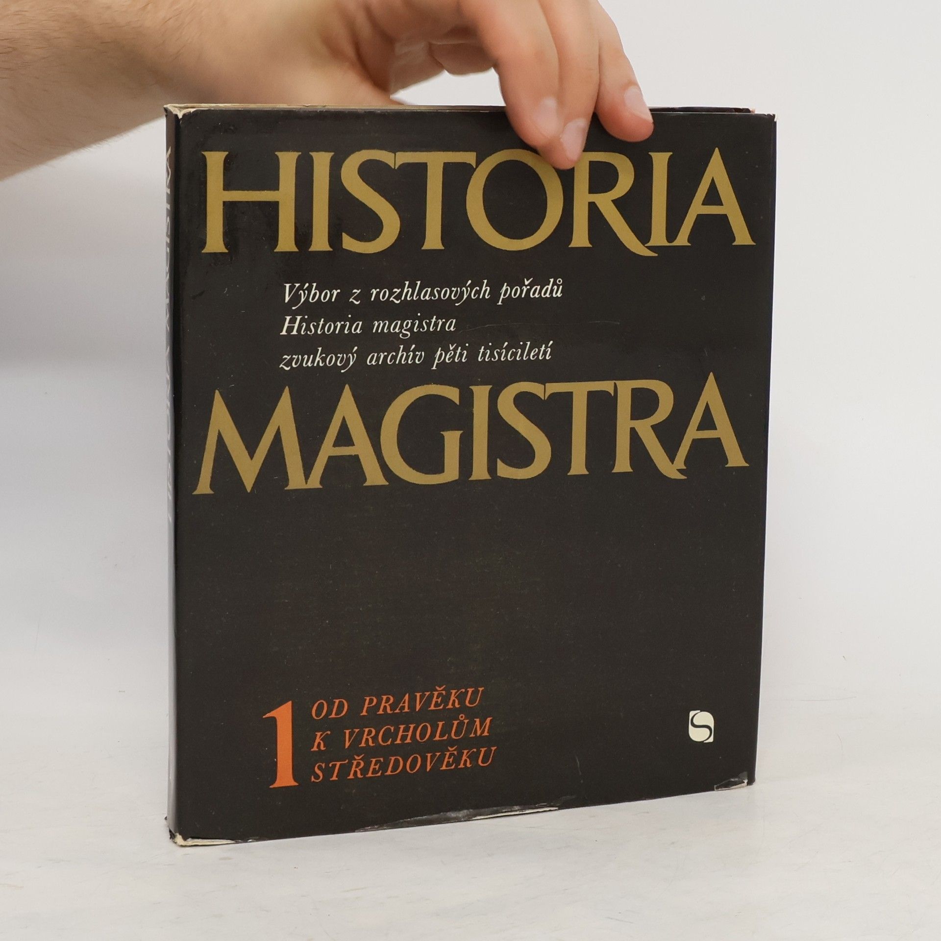 Luboš Balcar Historia magistra 1. Od pravěku k vrcholům středověku
