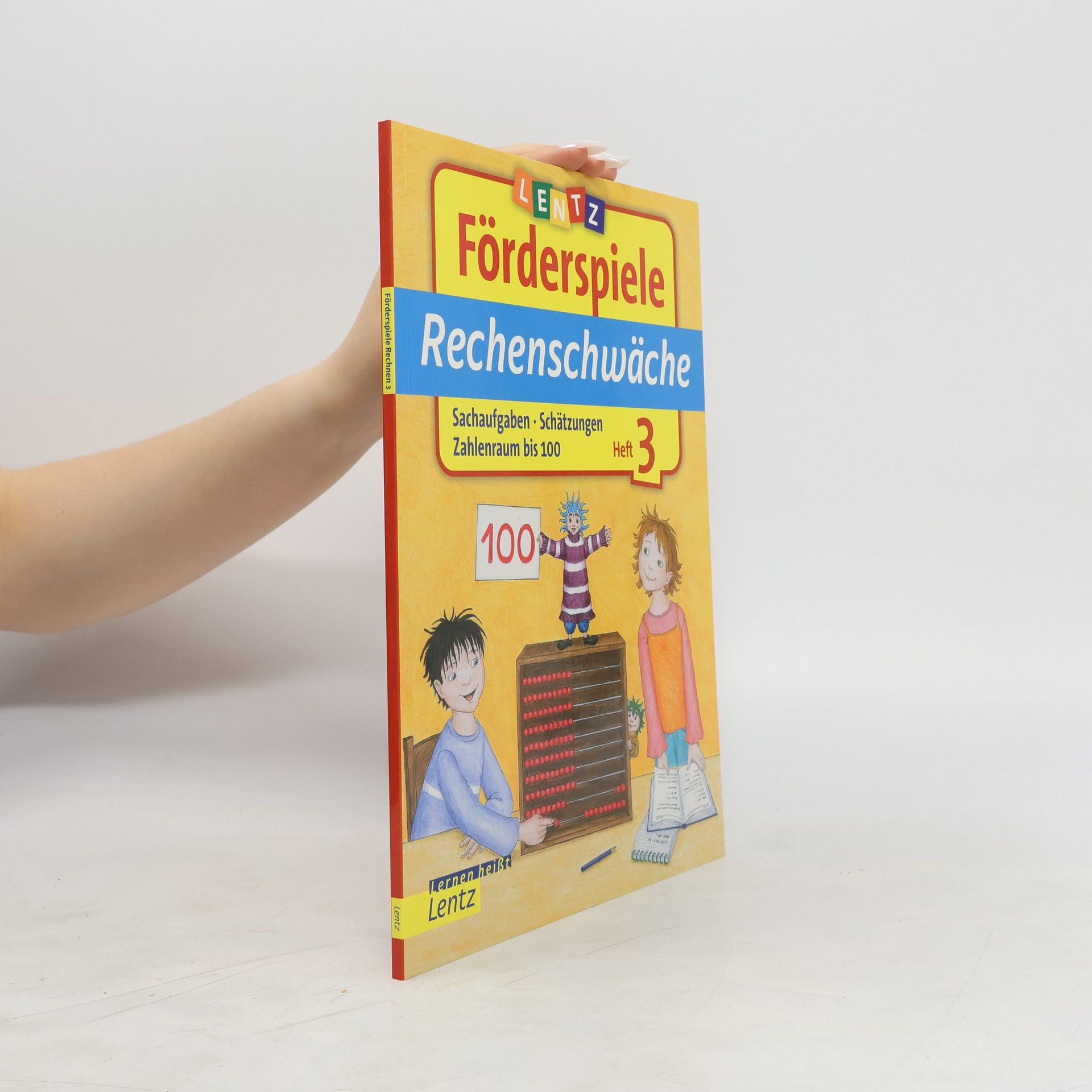 Annette Neubauer Rechenschwäche Heft 3. Sachaufgaben, Schätzungen, Zahlenraum bis 100