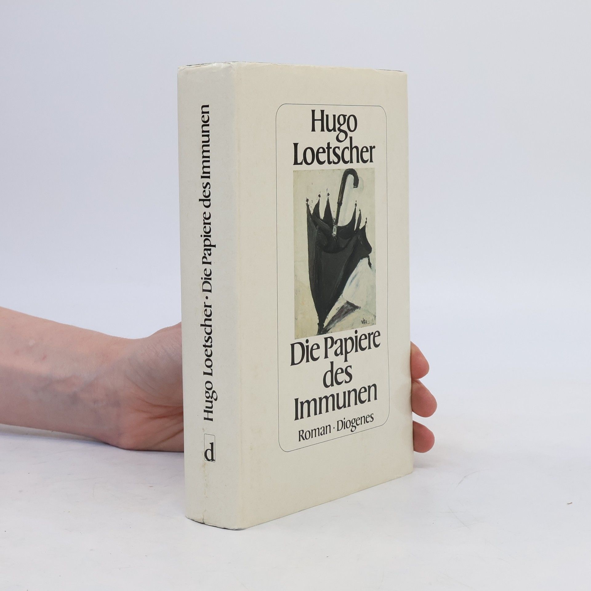 Hugo Loetscher Die Papiere des Immunen