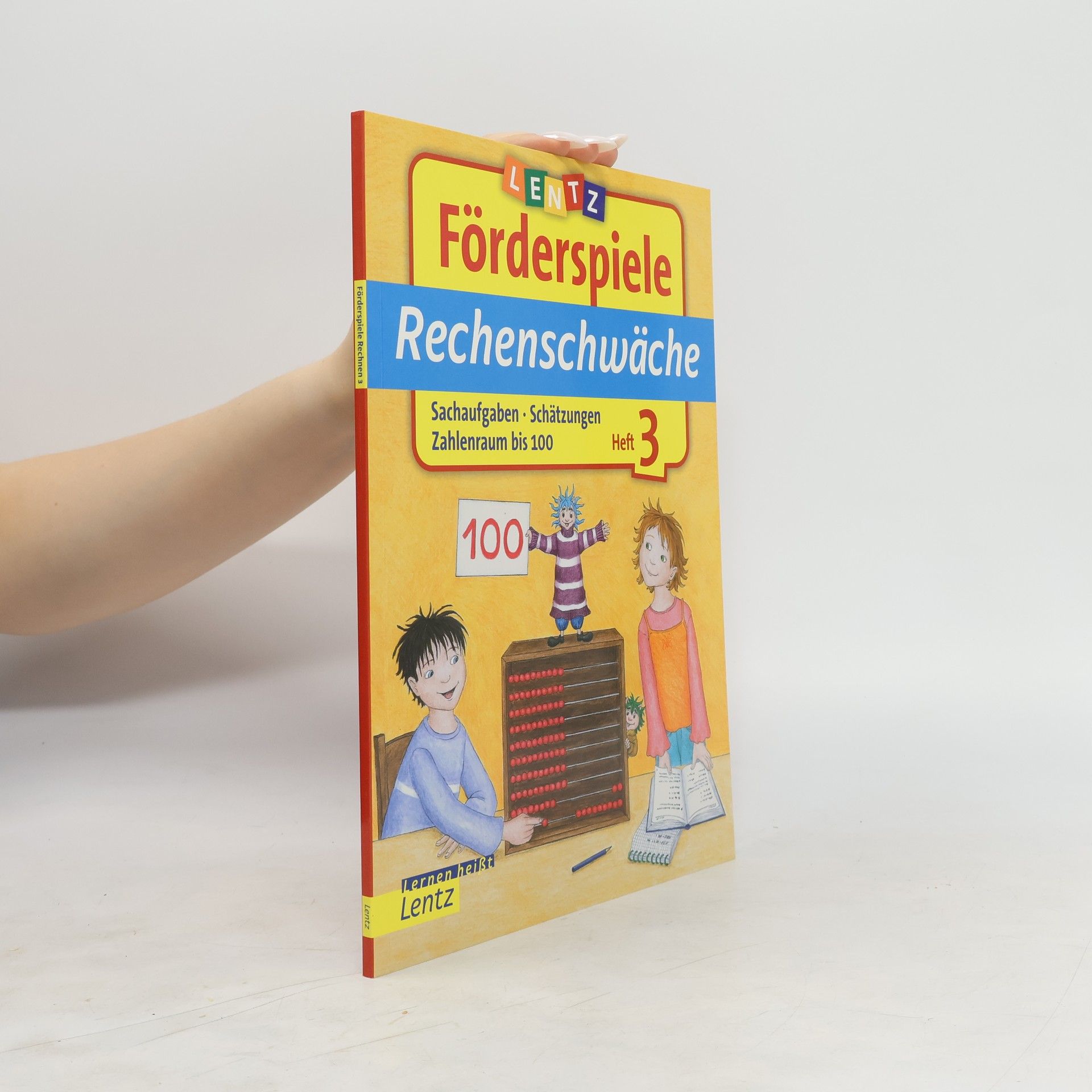 Annette Neubauer Rechenschwäche Heft 3. Sachaufgaben, Schätzungen, Zahlenraum bis 100
