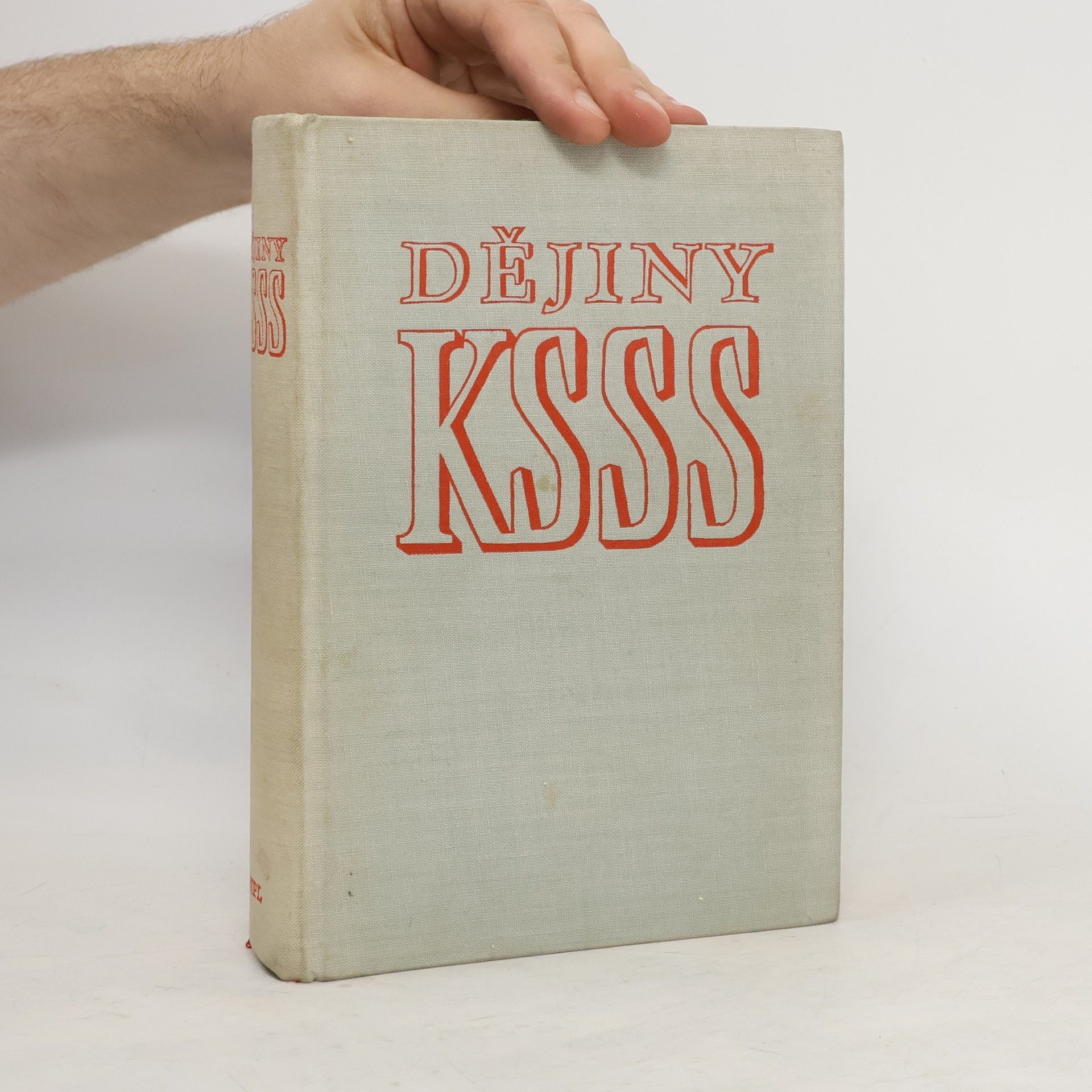 kolektiv Dějiny KSSS
