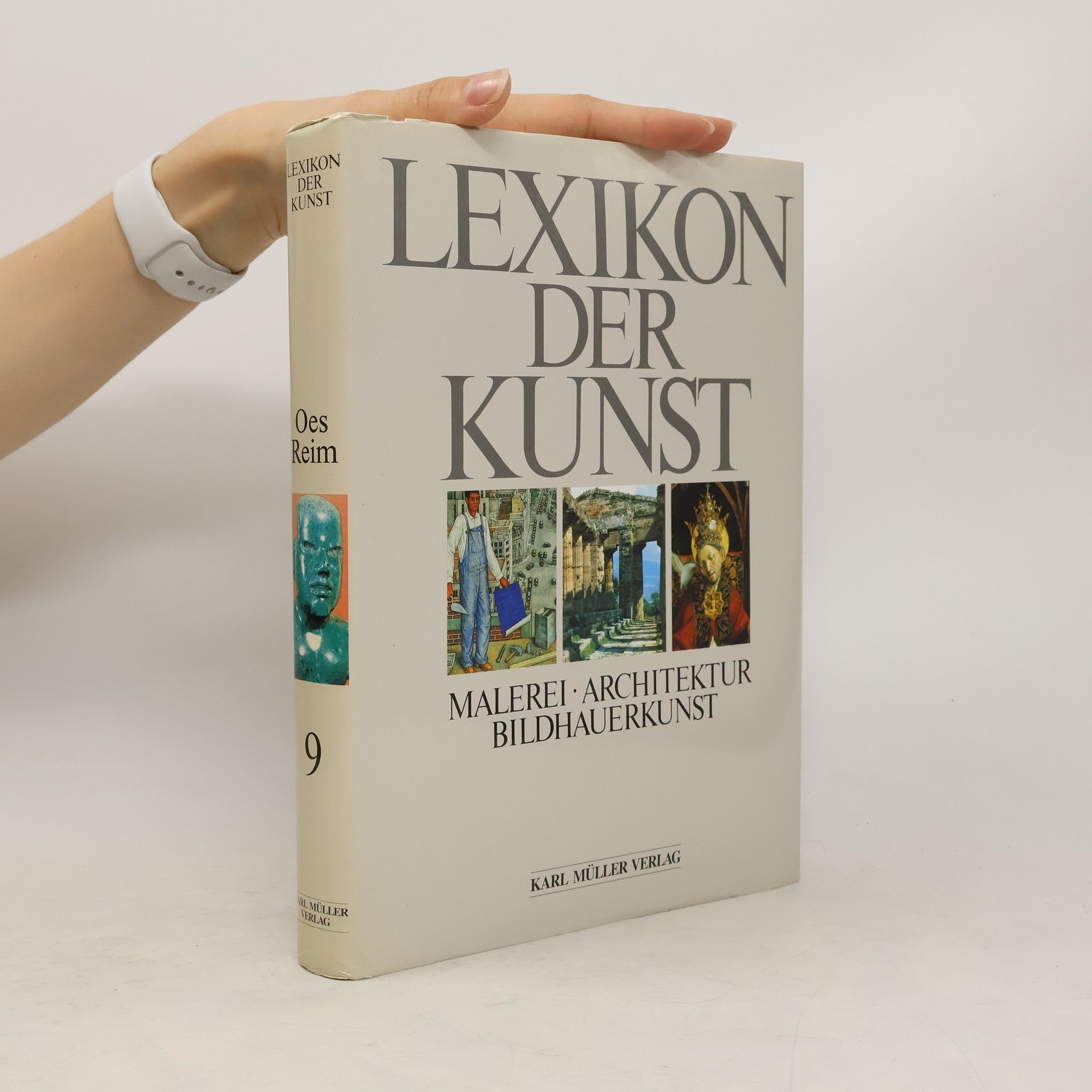 Wolf Stadler Lexikon der Kunst : Malerei, Architektur, Bildhauerkunst