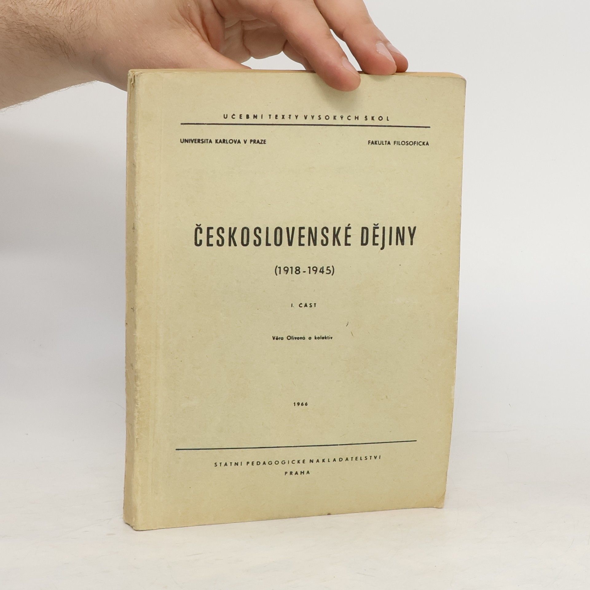 Věra Olivová Československé dějiny 1. 1918 - 1945