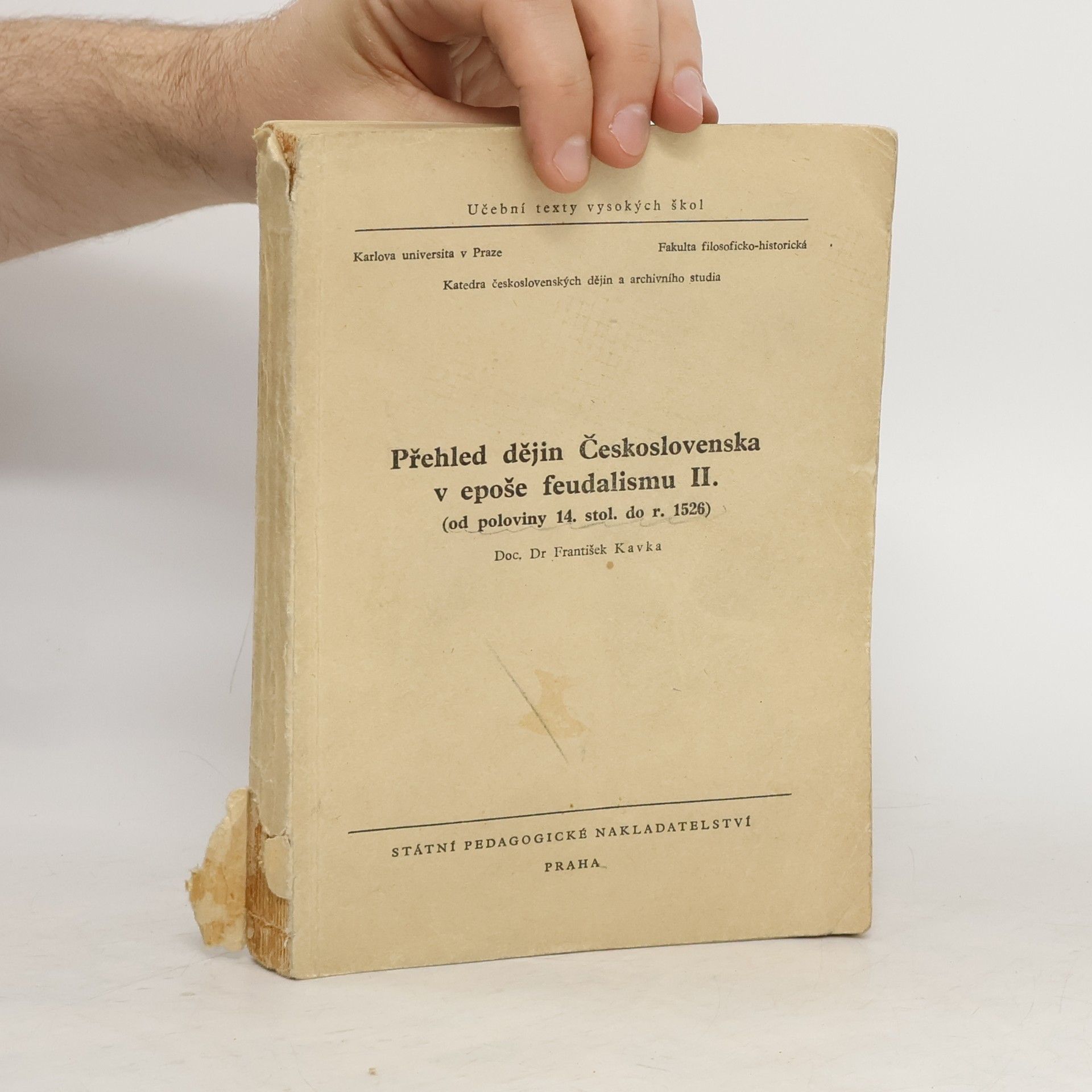 František Kavka Přehled dějin Československa v epoše feudalismu II.