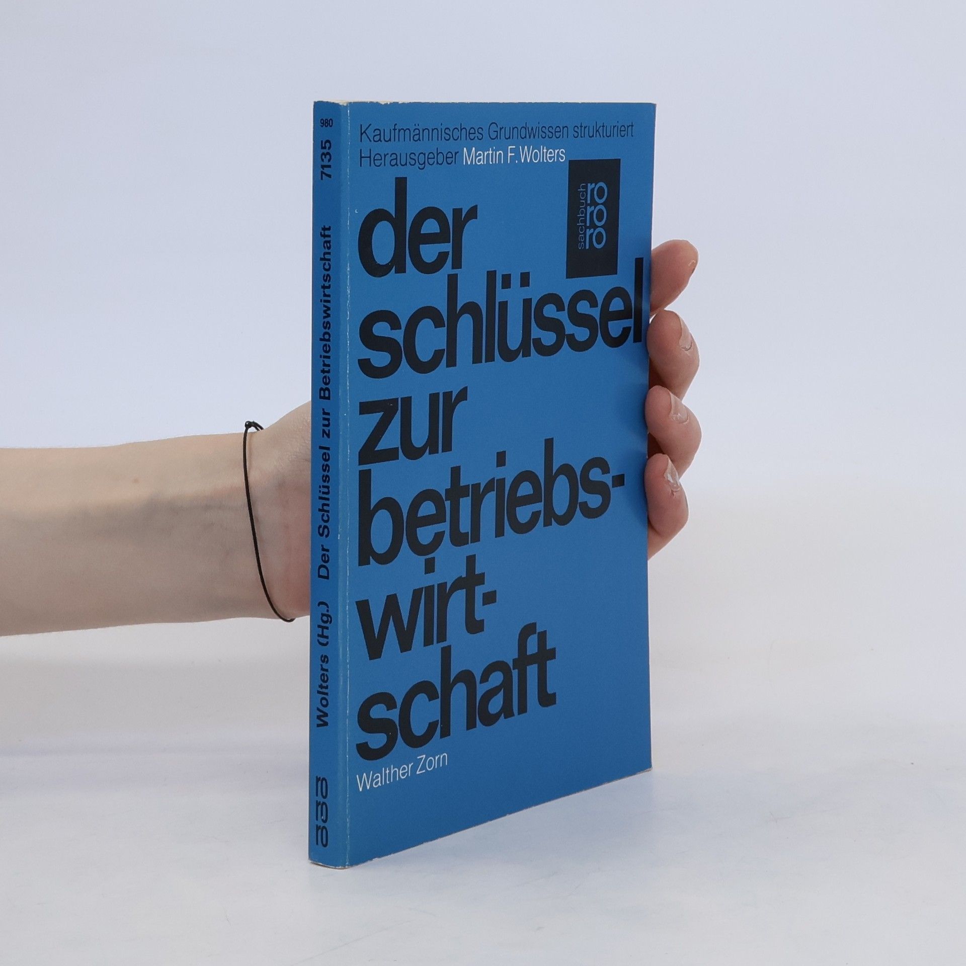 Walther Zorn Der Schlüssel zur Betriebswirtschaft