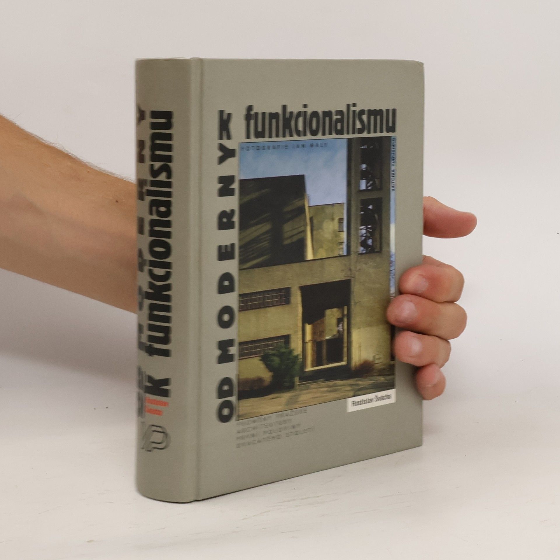 Rostislav Švácha Od moderny k funkcionalismu: Proměny pražské architektury první poloviny dvacátého století