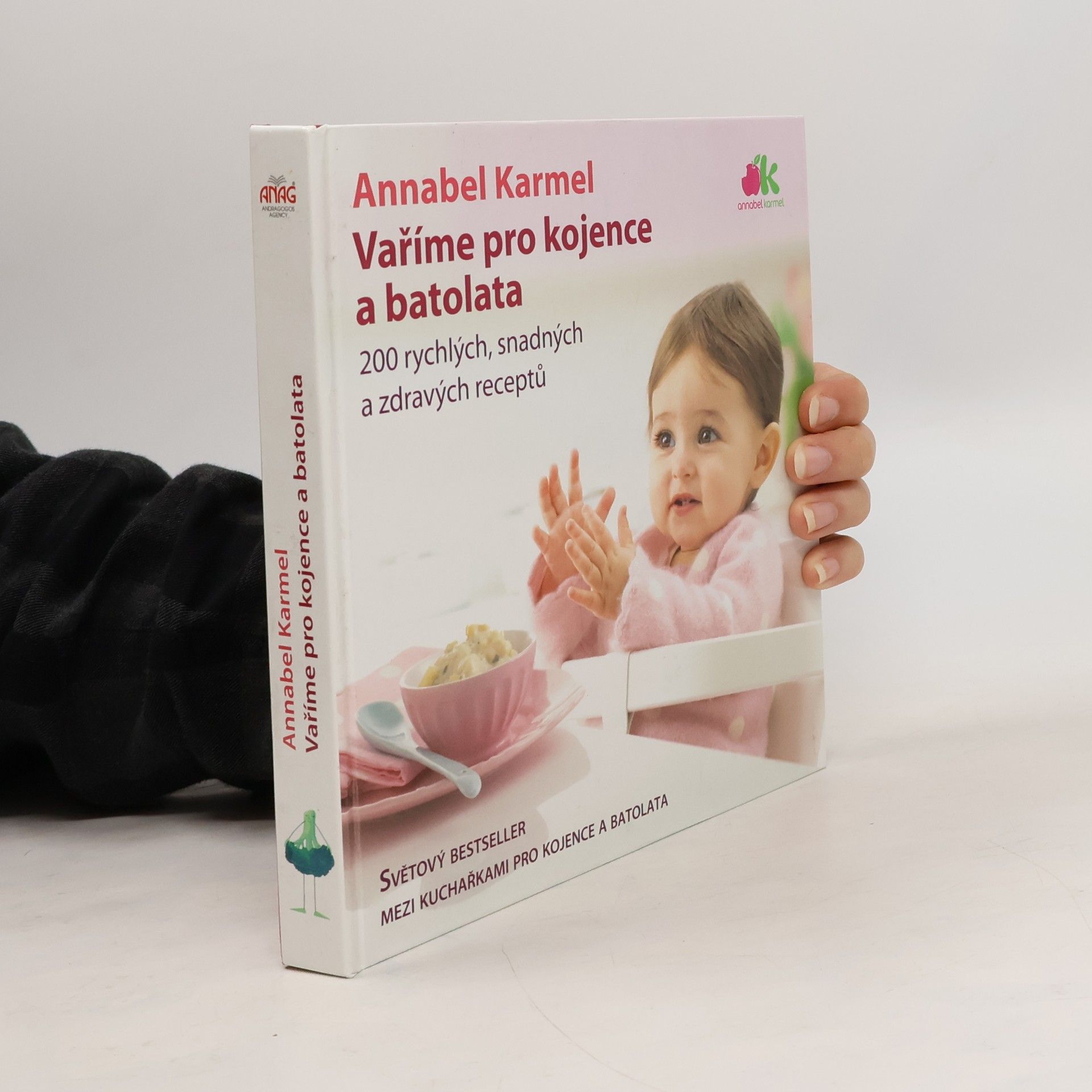 Annabel Karmel Vaříme pro kojence a batolata. 200 rychlých, snadných a zdravých receptů pro vaše dítě