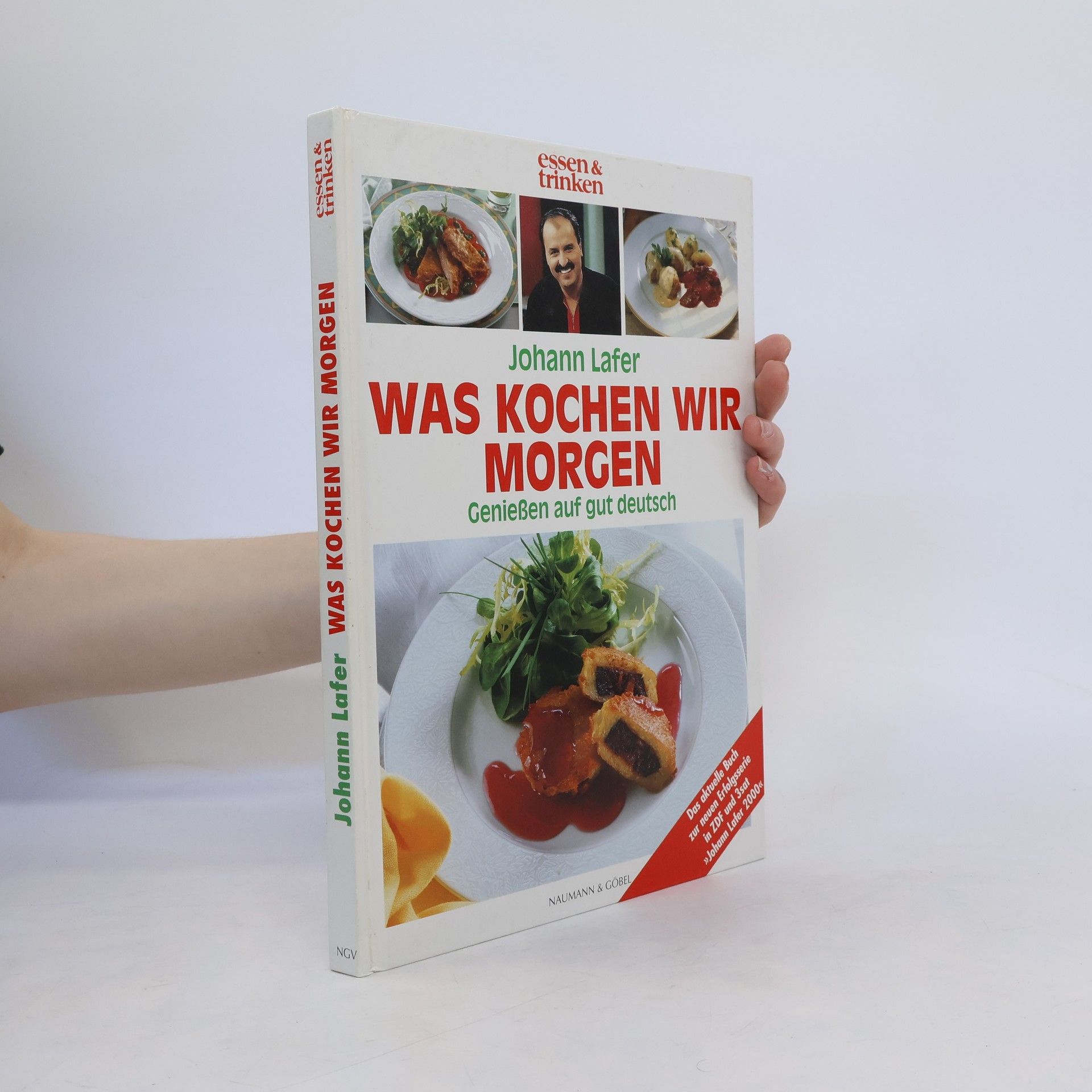 Johann Lafer Was Kochen wir Morgen: Genießen auf gut deutsch