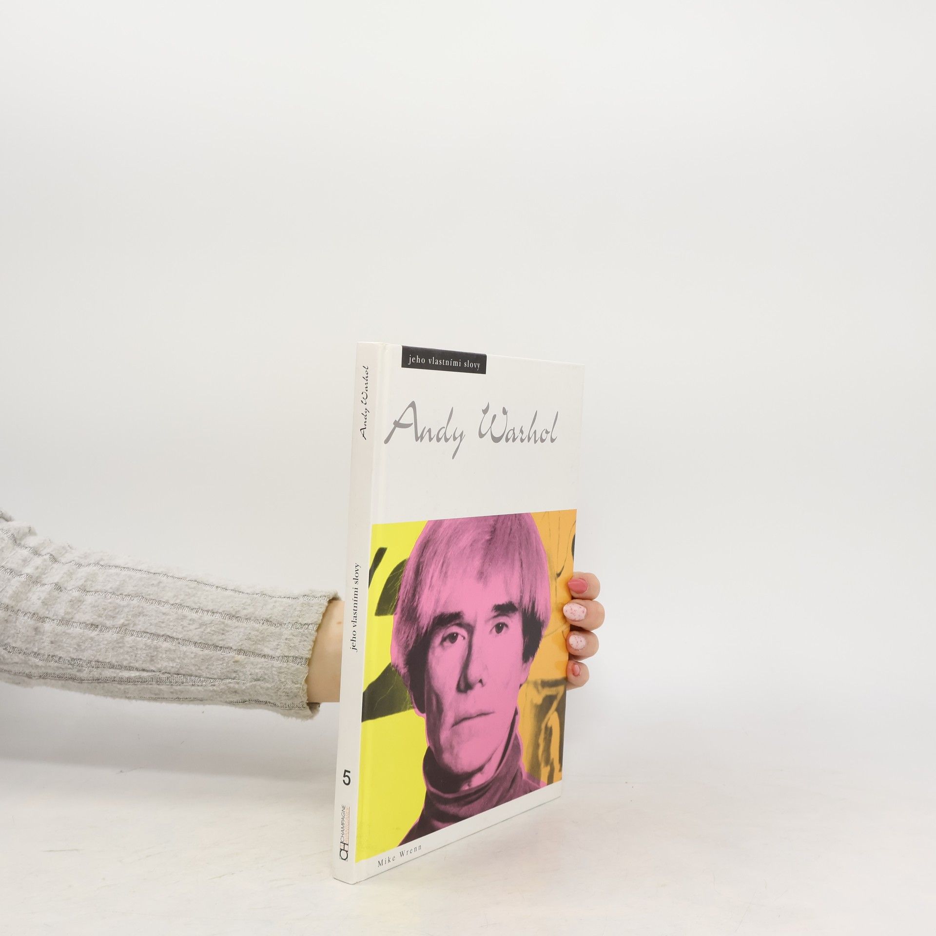 Tomáš Míka Andy Warhol: Jeho vlastními slovy