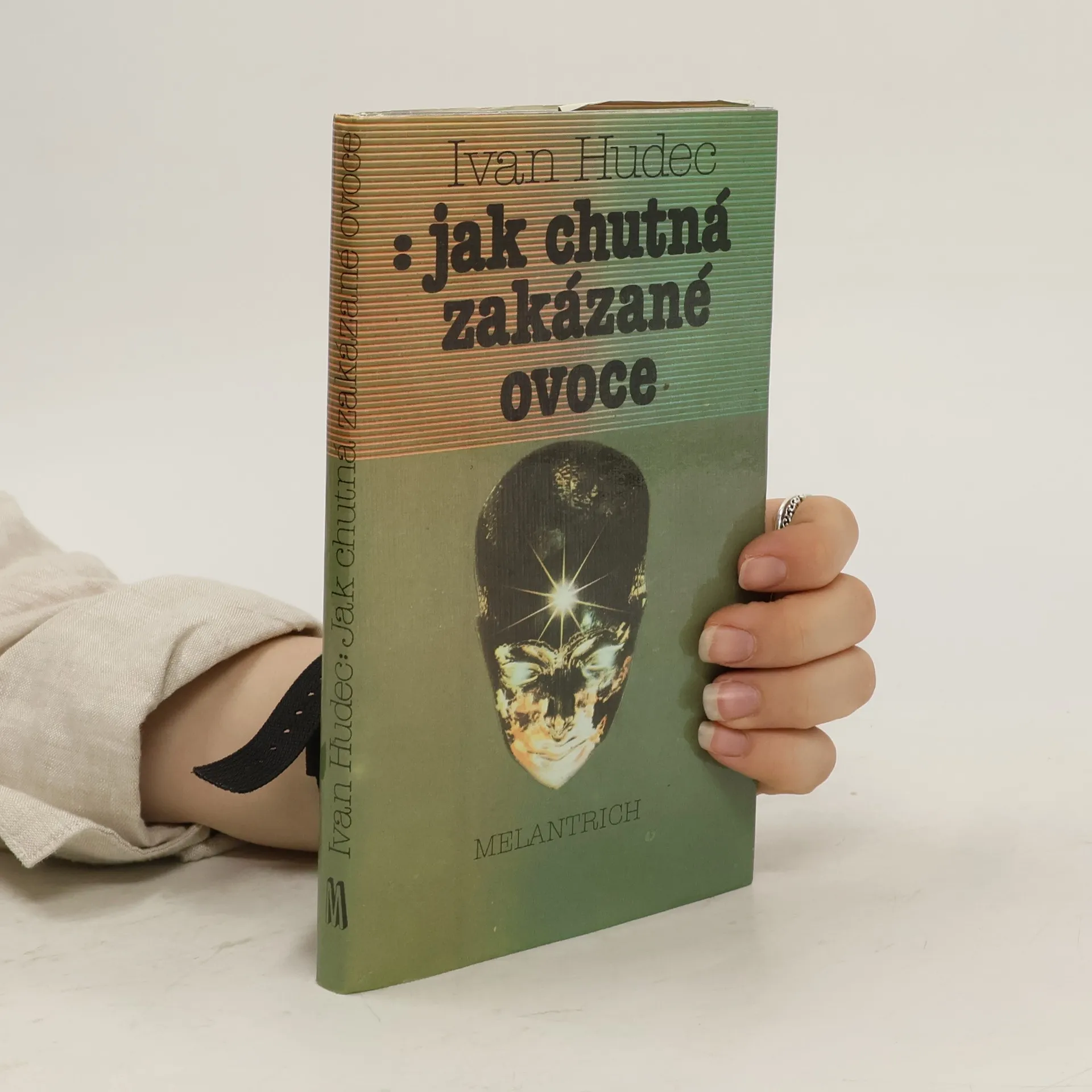 Jak chutná zakázané ovoce | Kniha | Ivan Hudec | CS
