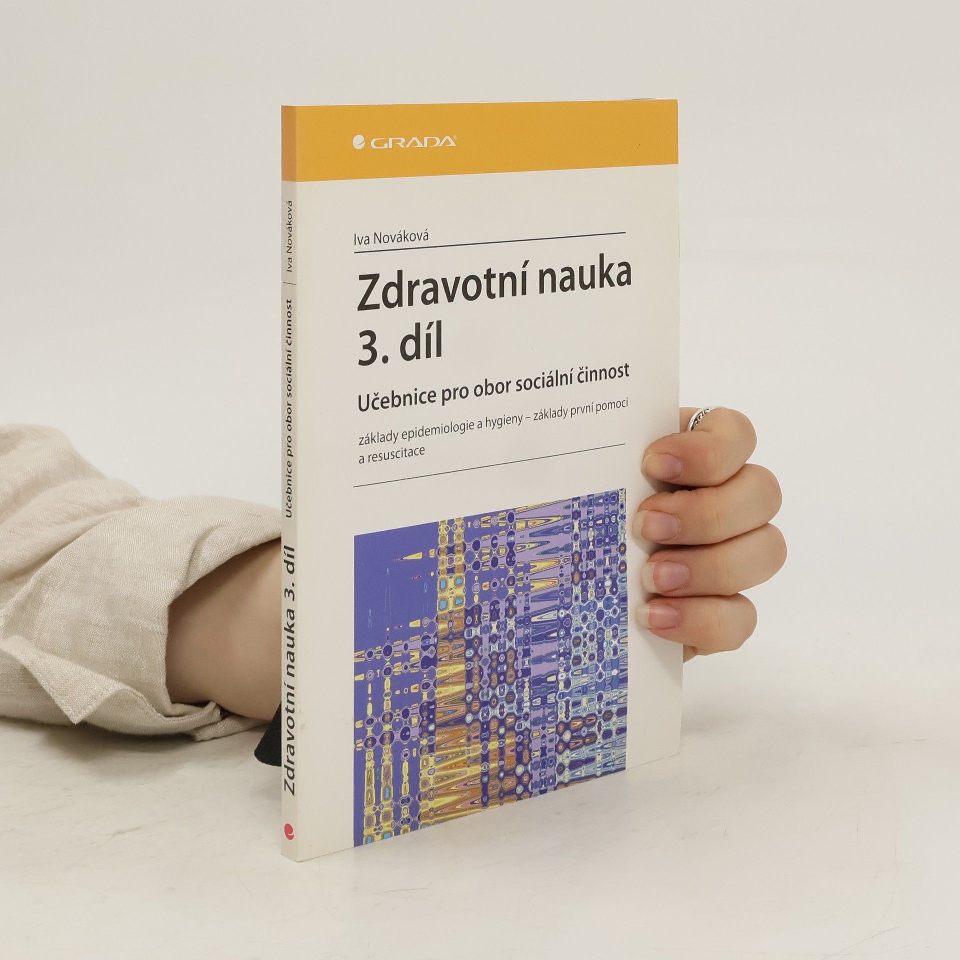 Iva Nováková Zdravotní nauka III - Učebnice pro obor sociální činnost